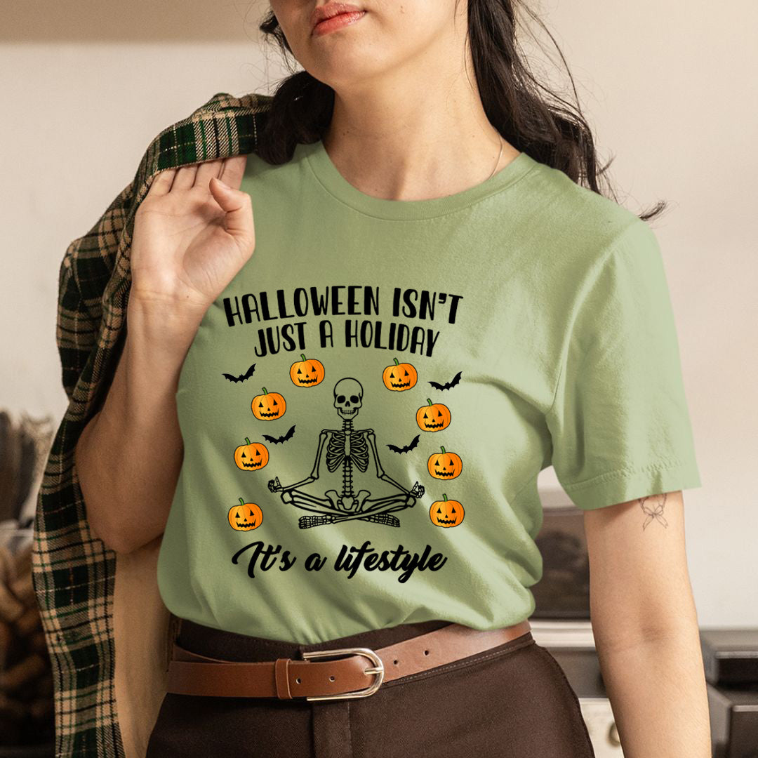 Halloween Isn't Just A Holiday - Unisex T-Shirt