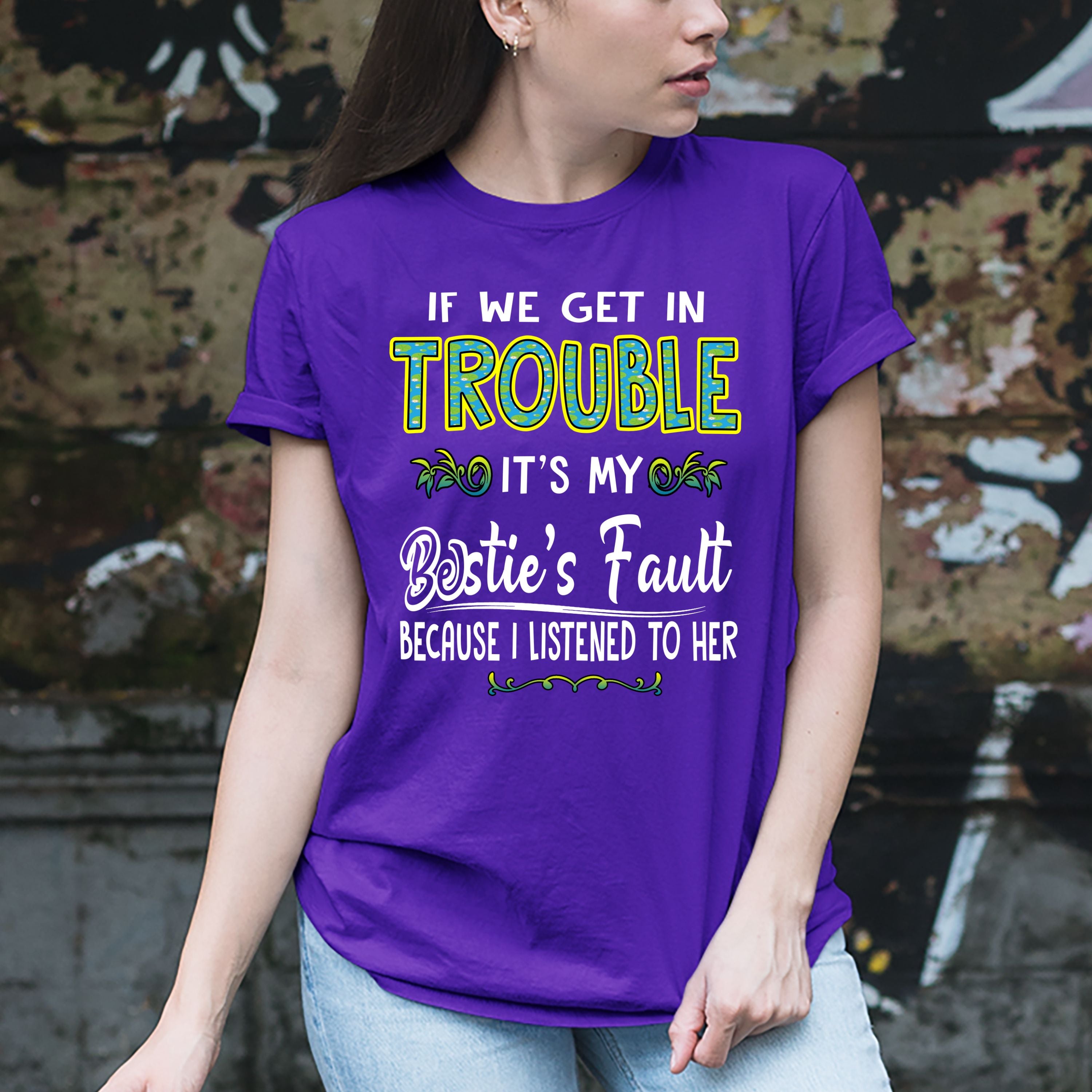 "Bestie's Fault #" T-Shirt