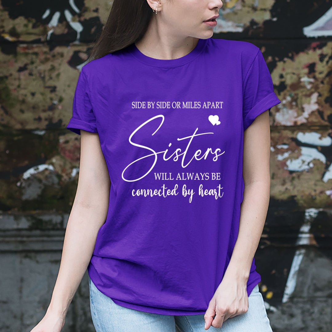 Sisters Connected By Heart - Unisex T-Shirt