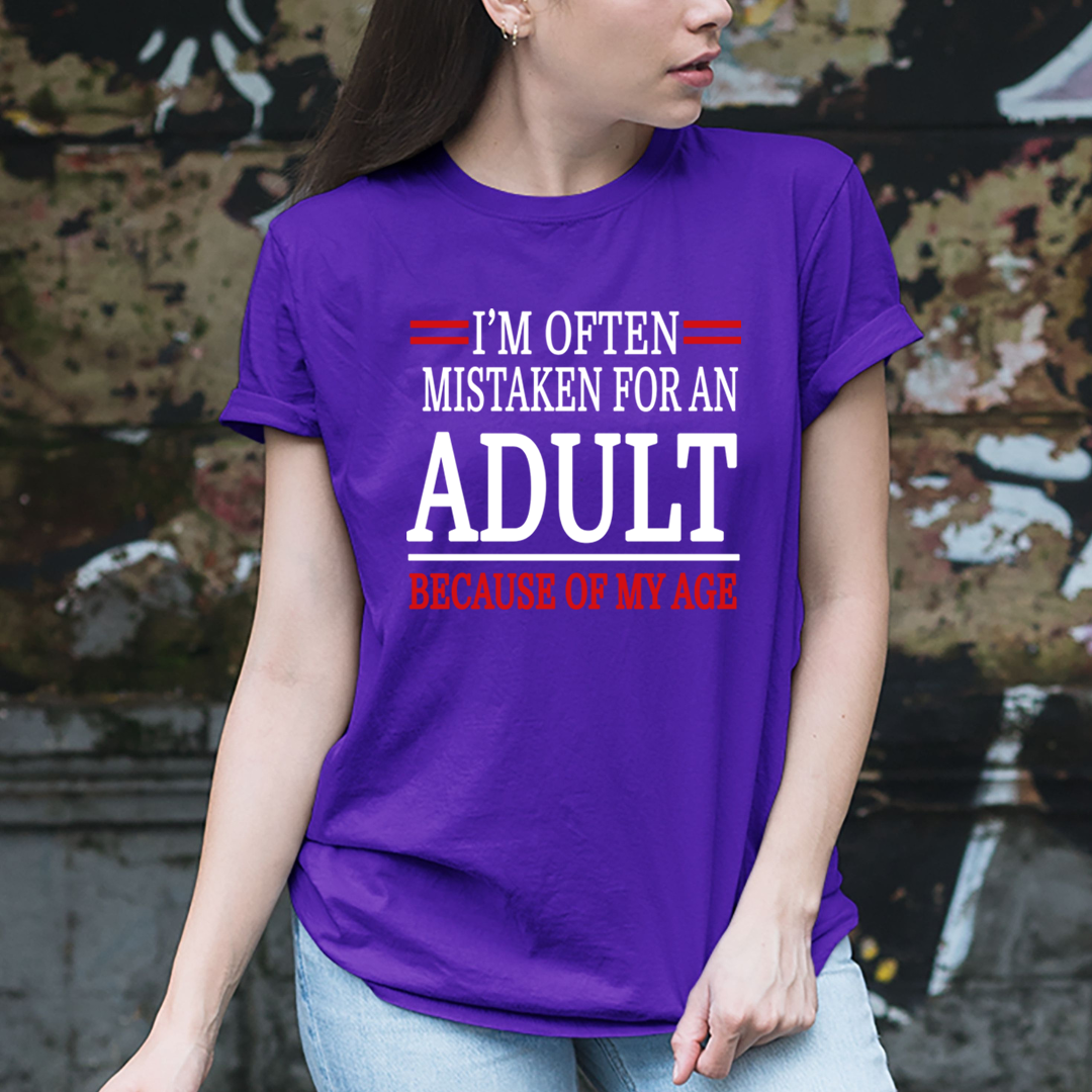 Often Mistaken For My Adult - Unisex T-Shirt