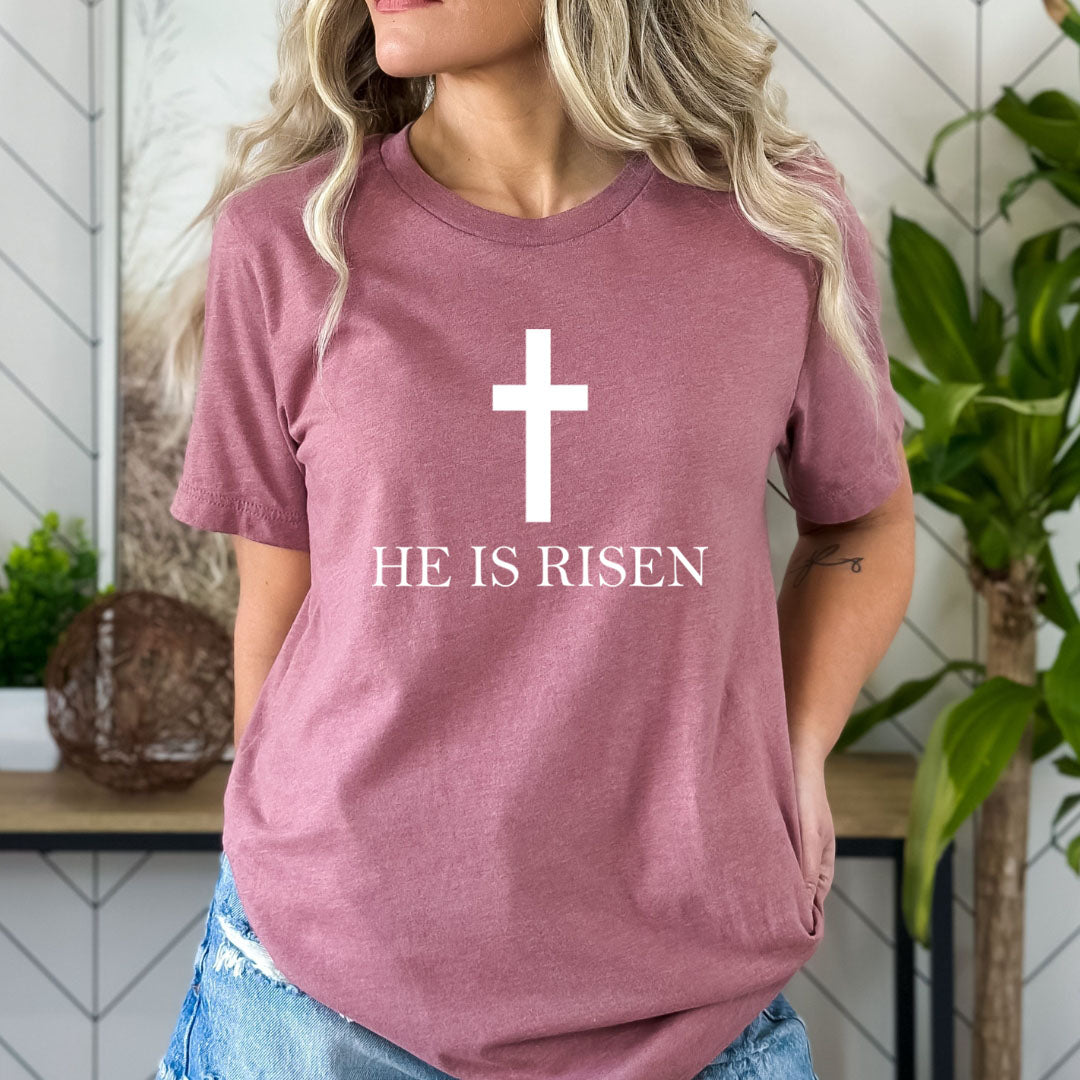 He Is Risen ( Easter Special ) - Bella canvas