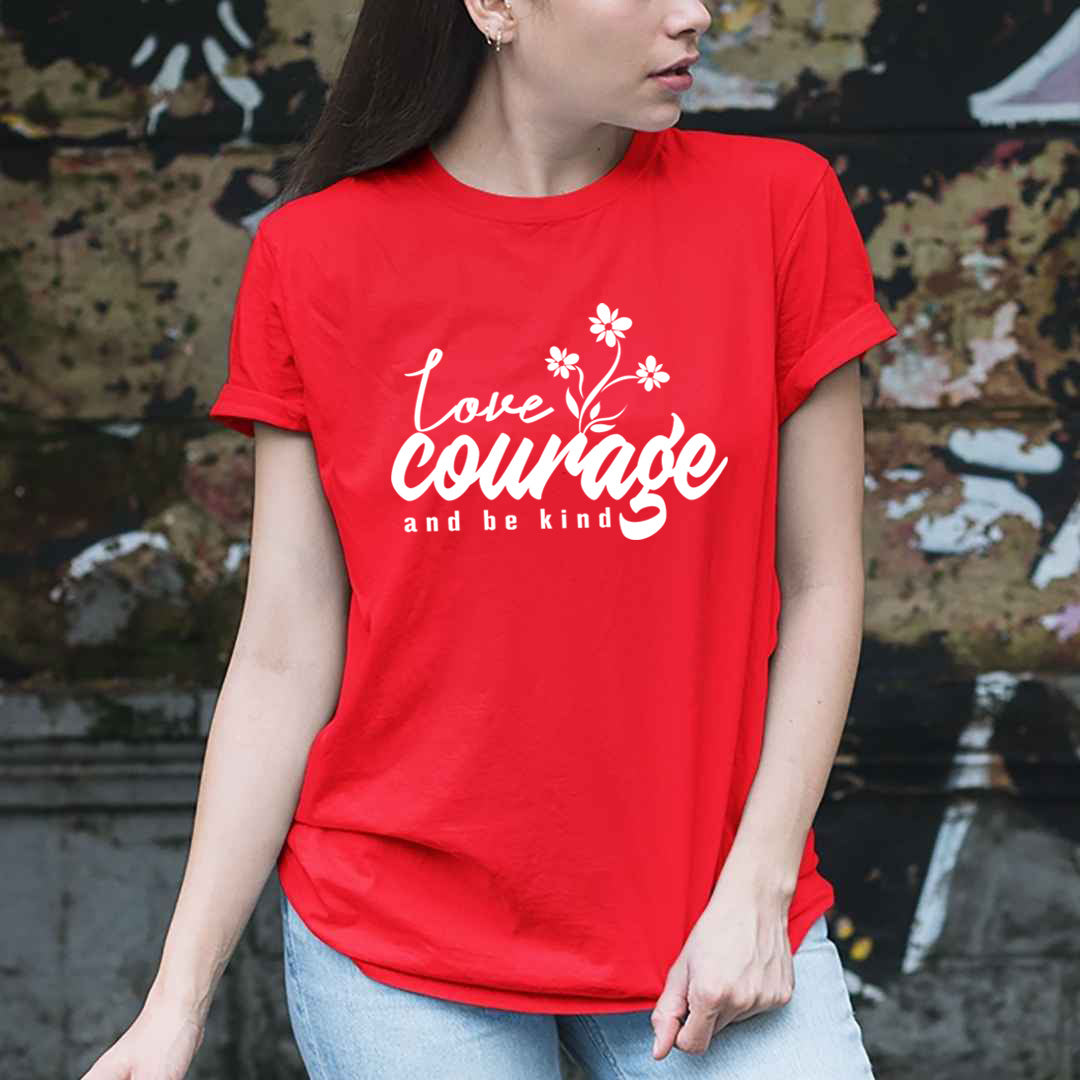 Love Courage - Unisex - T-Shirt