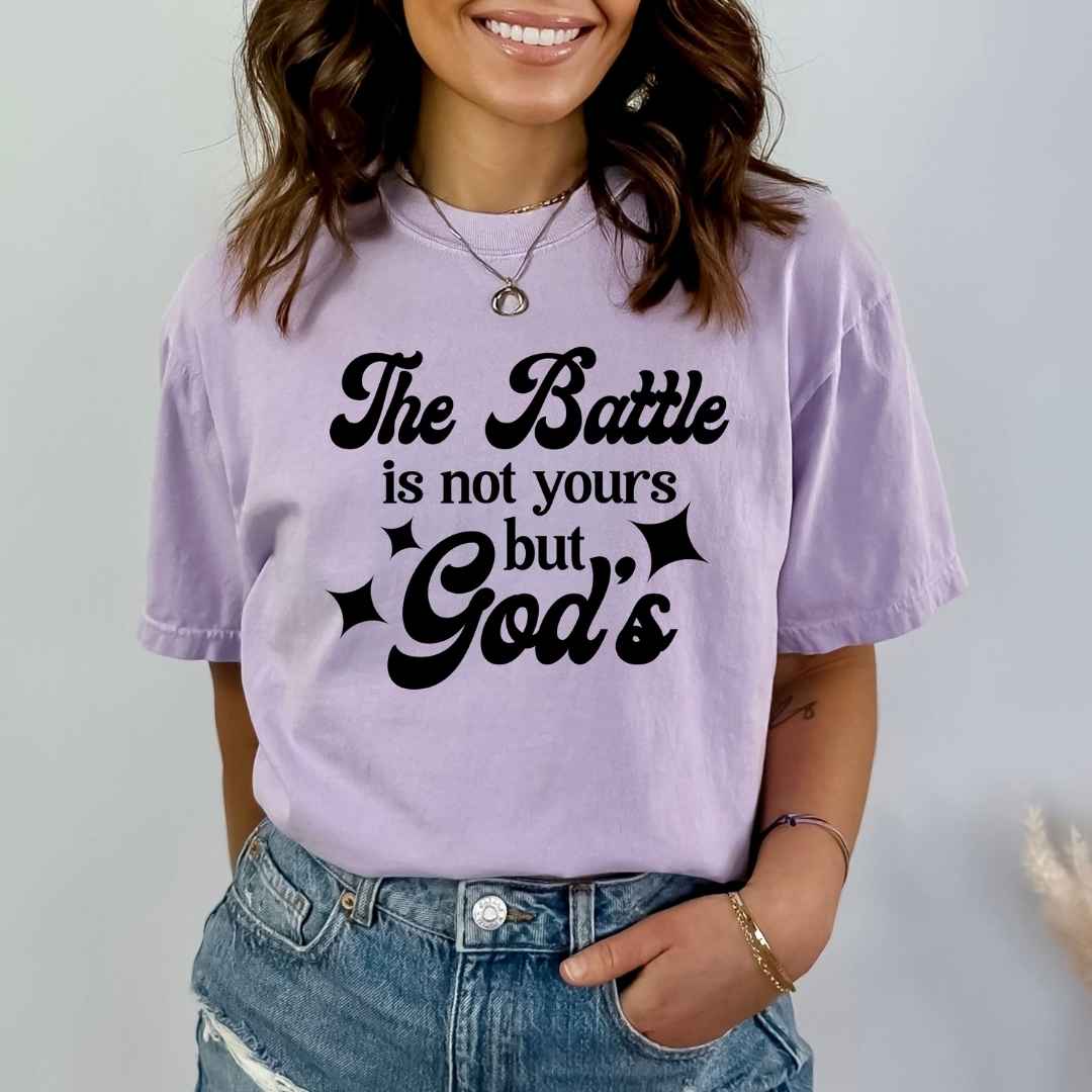 The Battle Is Not Yours But God's - Bella Canvas