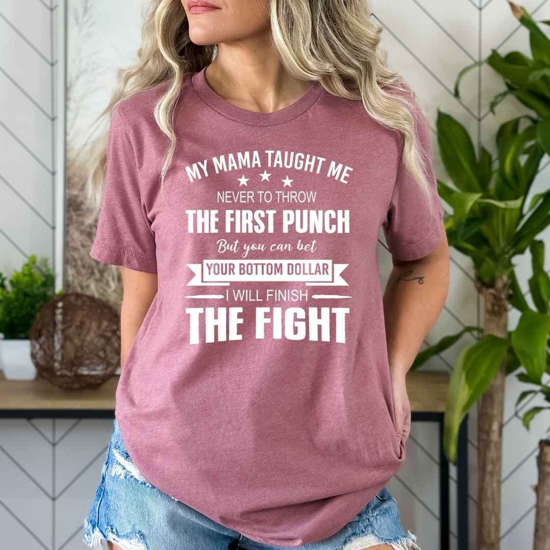 I Will Finish The Fight - Bella canvas