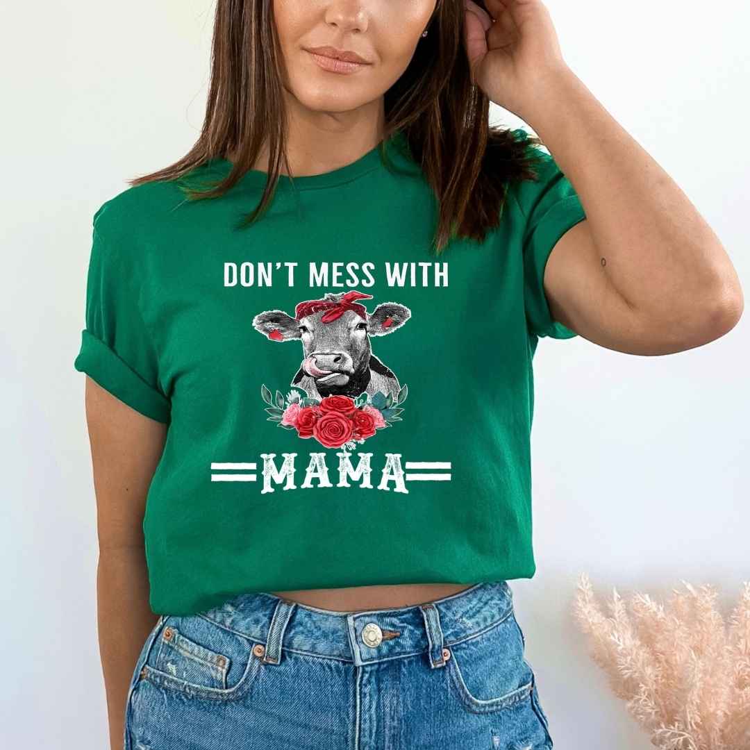 "Don't Mess With Mama'