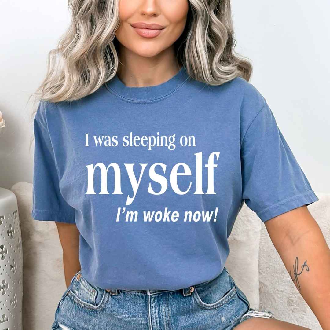I Was Sleeping On Myself - Bella Canvas