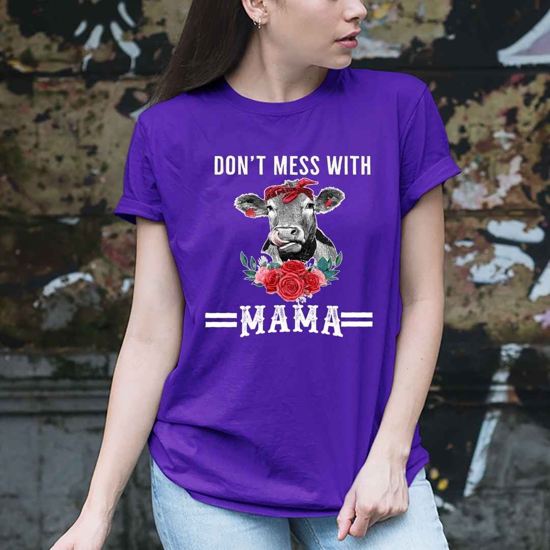"Don't Mess With Mama'