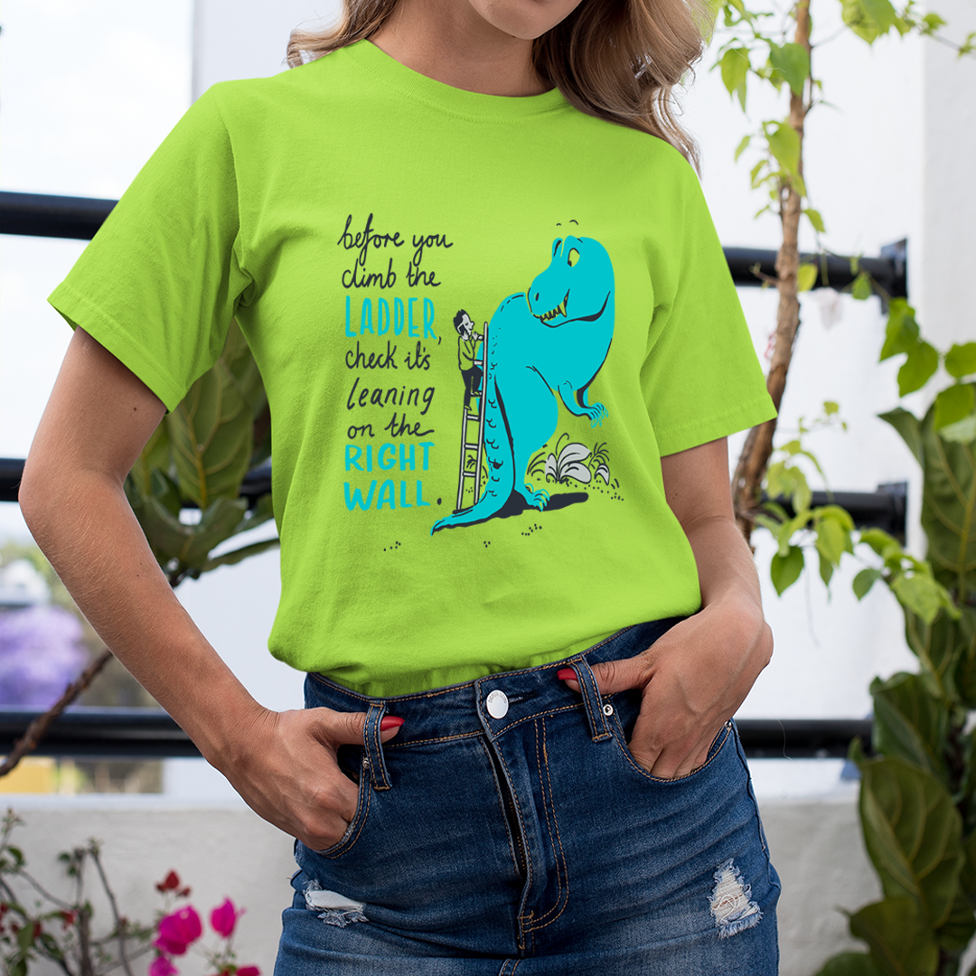 Climb The Ladder - Unisex T-Shirt