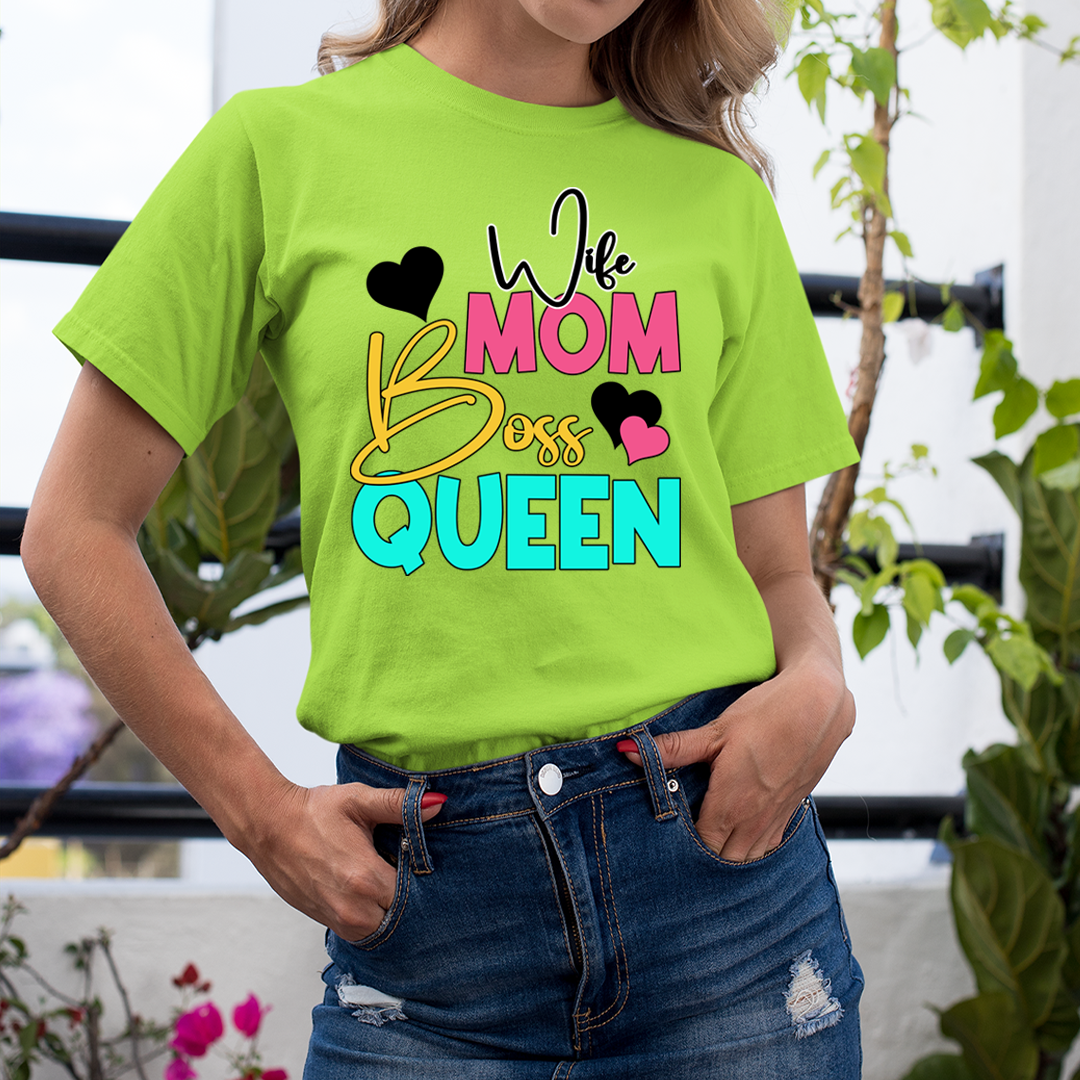 Wife Mom Boss Queen  - T-Shirt