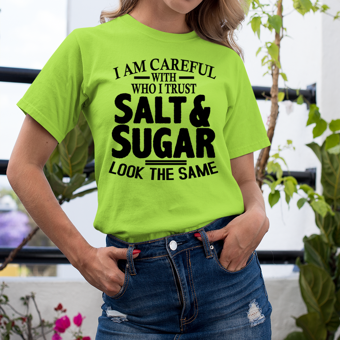 Salt & Sugar Look The Same  - Unisex T-Shirt
