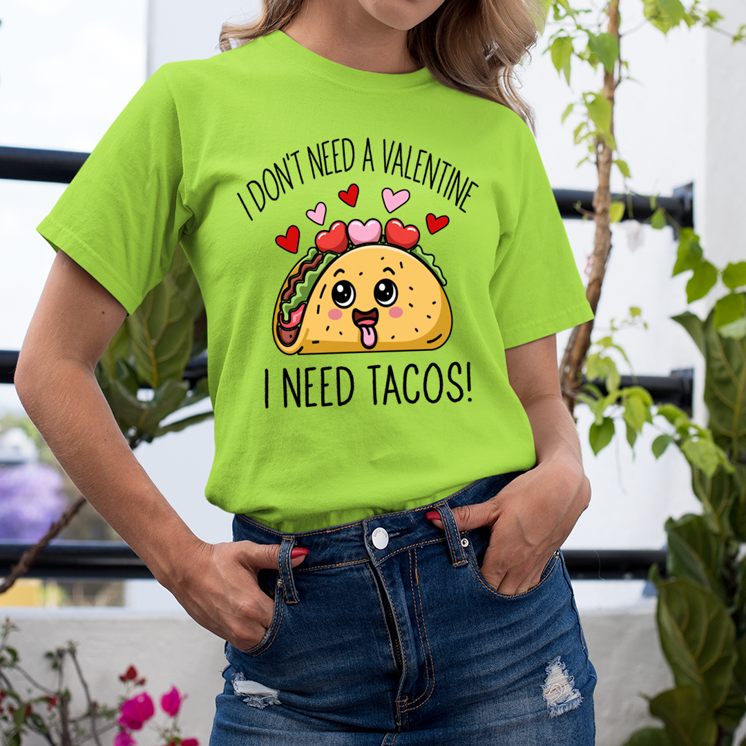 I Need Tacos! - Unisex T-Shirt