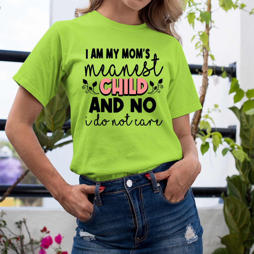 Mom's Meanest Child - Unisex T-Shirt
