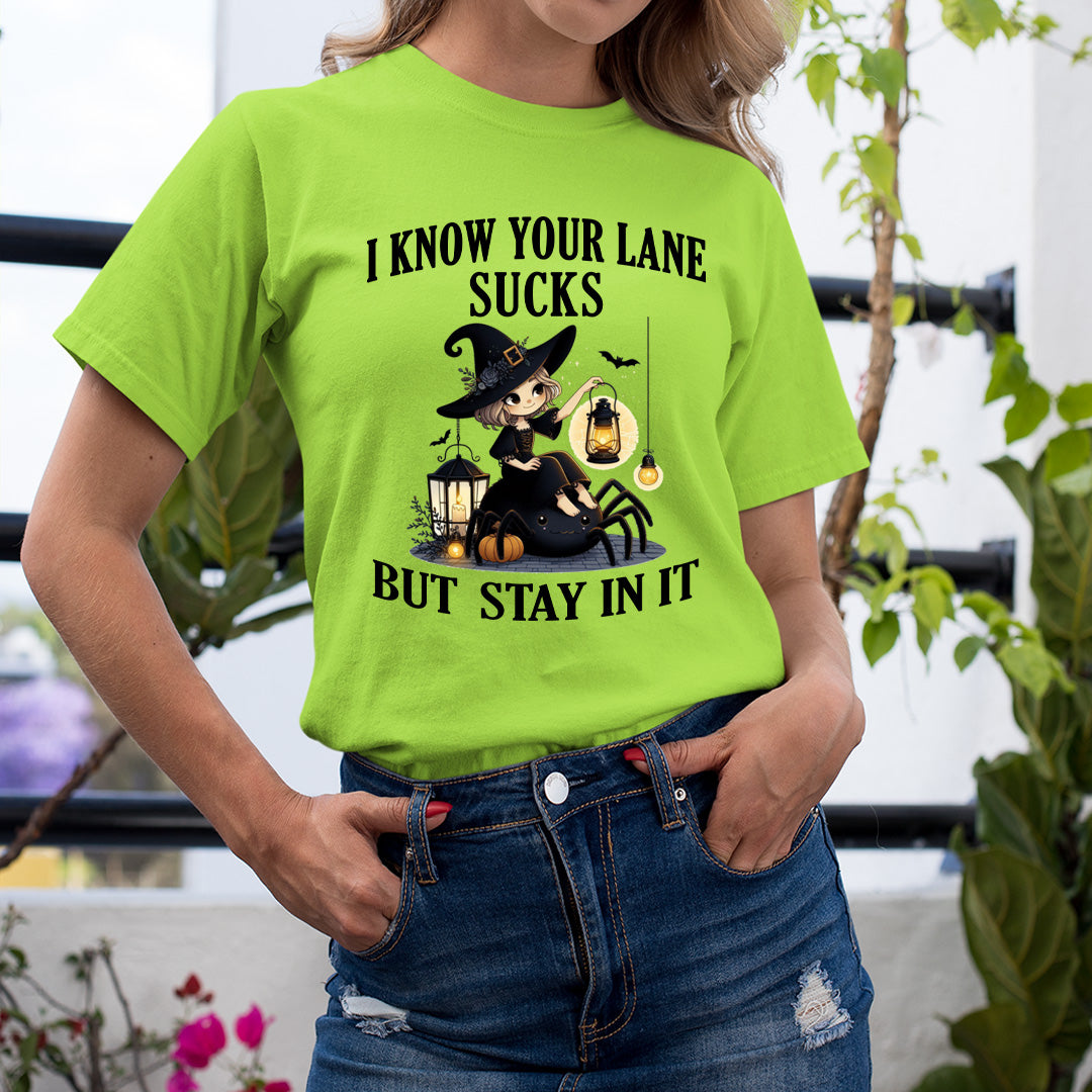 I Know Your Lane Sucks - Unisex T-Shirt