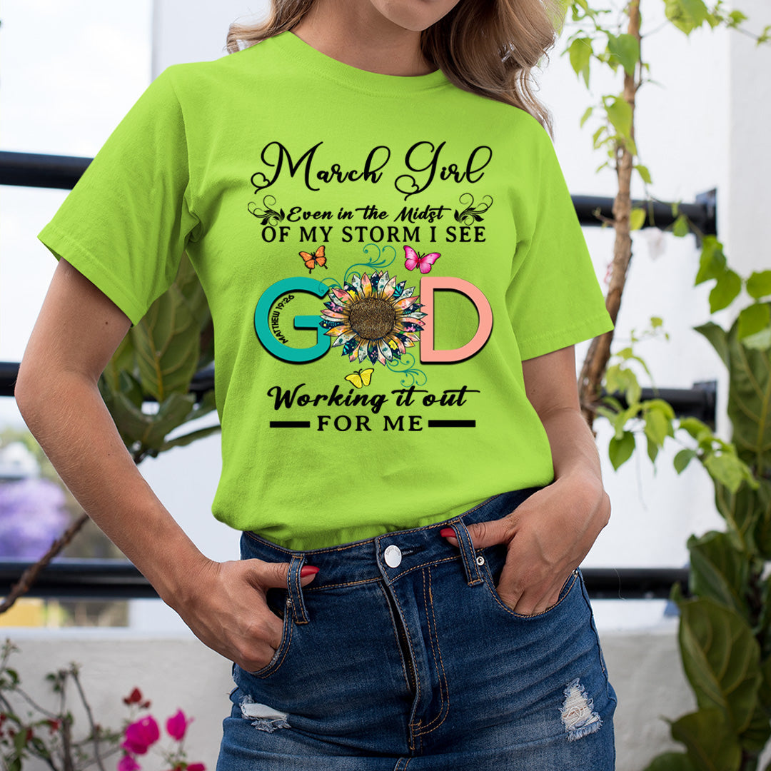 March Girl - God Working It Out For Me - Unisex T-Shirt