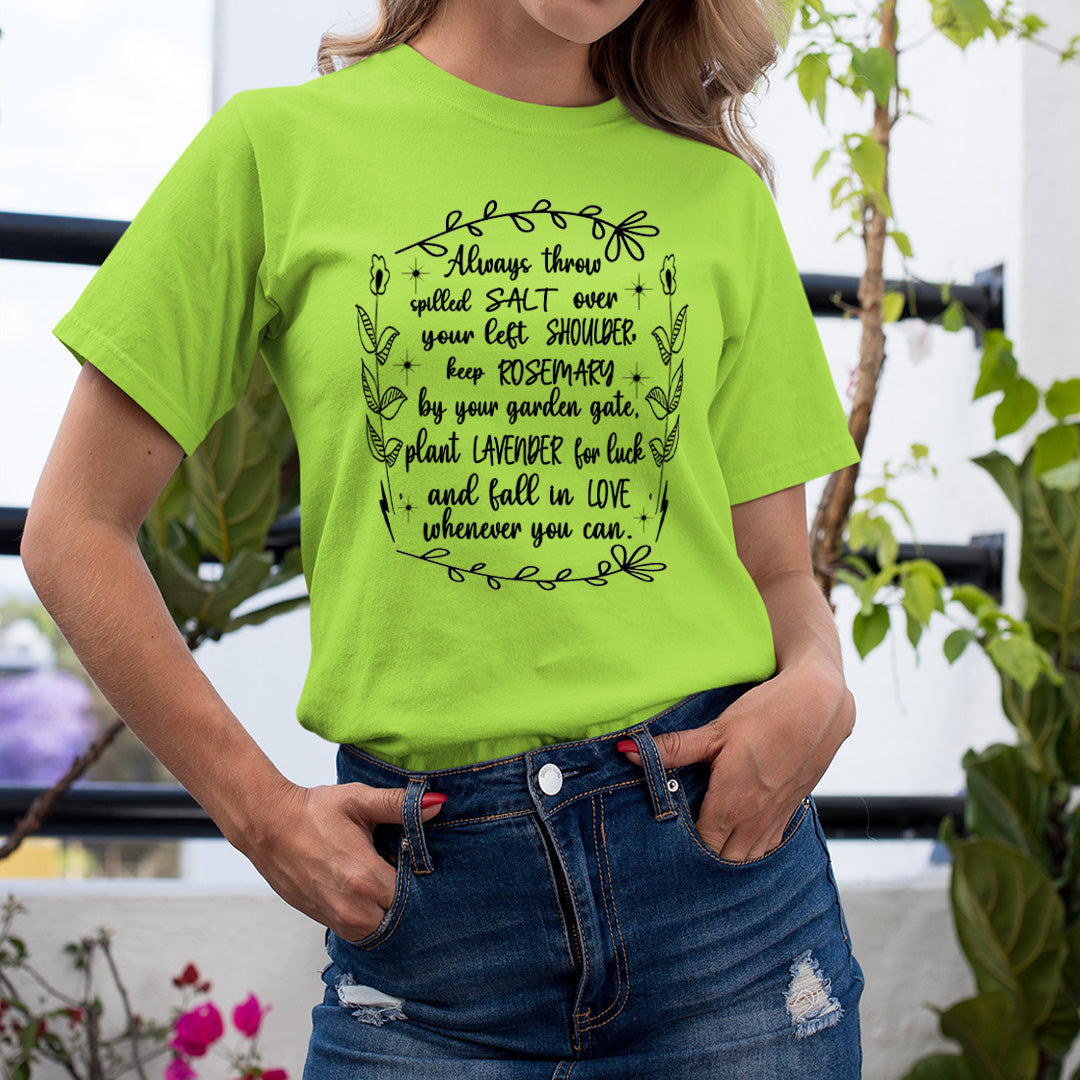 Always Throw Spilled Salt - Unisex T-Shirt