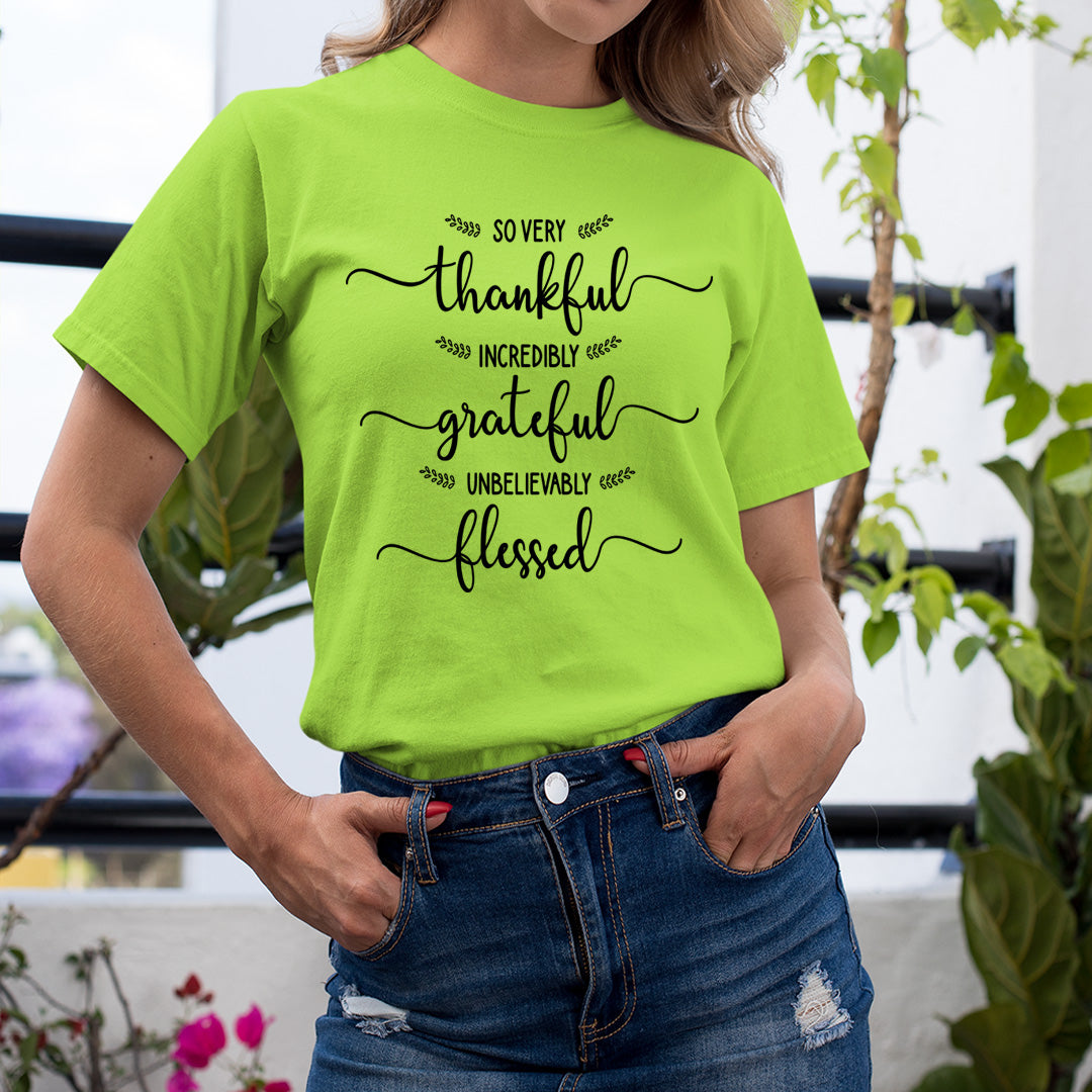 So Very Thankful Incredibly - Unisex T-Shirt