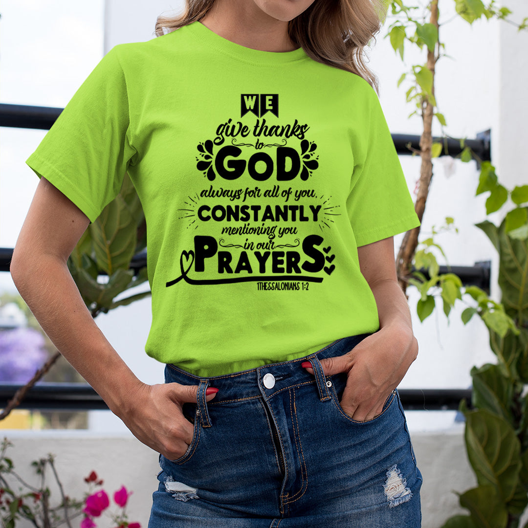 We Give Thanks To God - Unisex T-Shirt