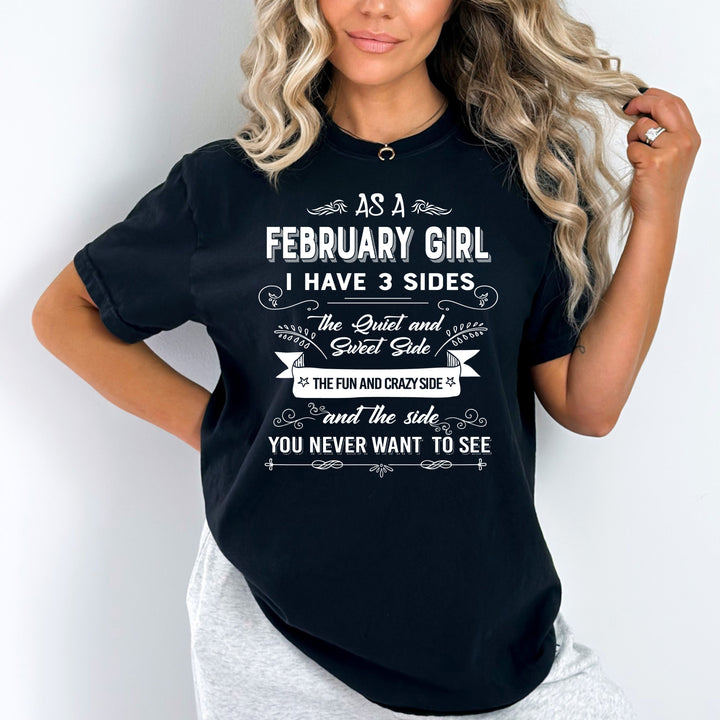 "As a February Girl I have 3 Sides"