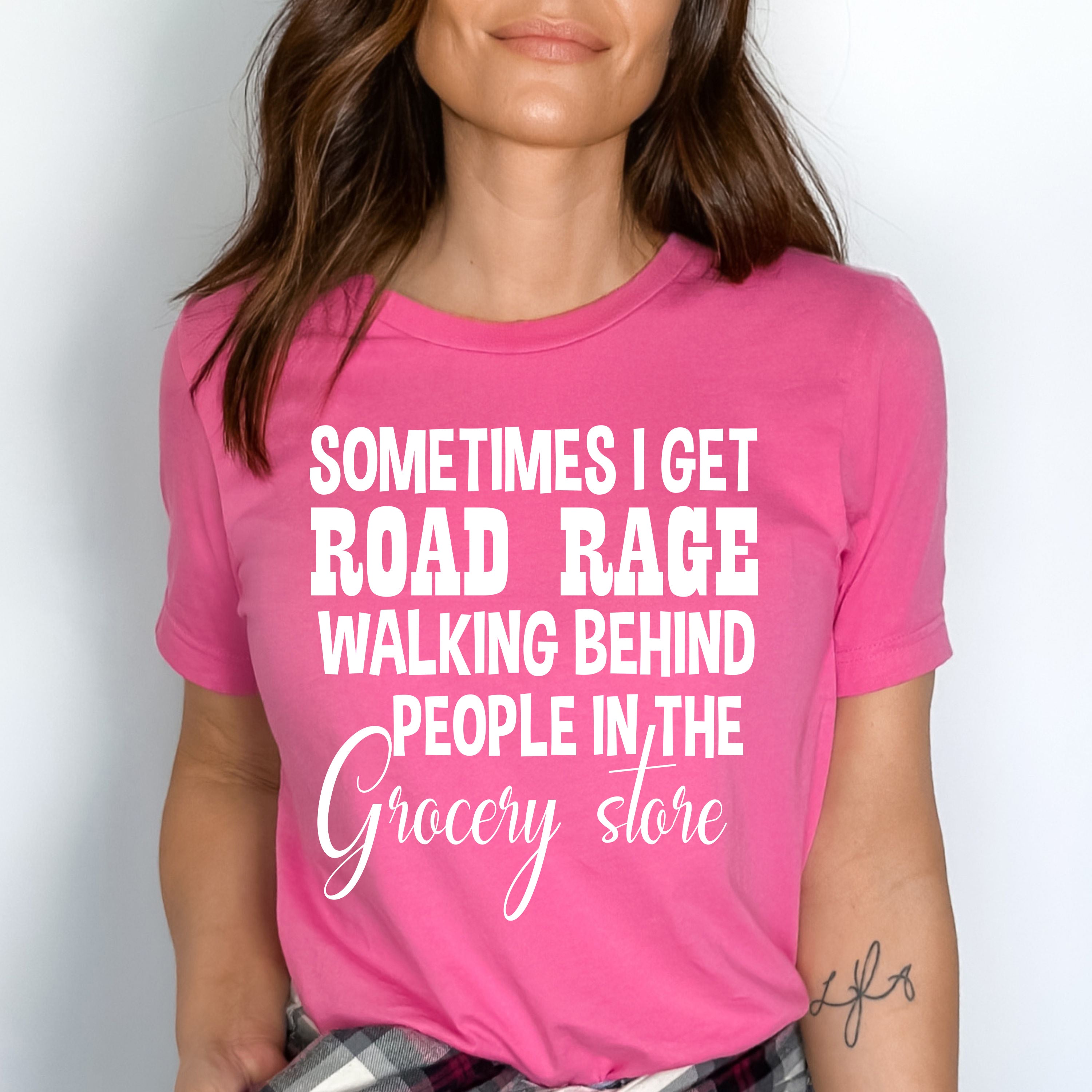 "SOMETIMES I GET ROAD RAGE"