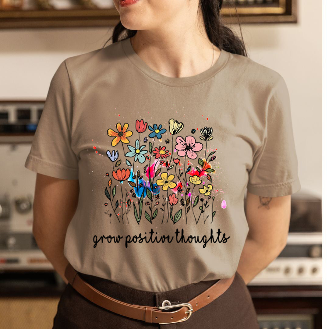 Grow Positive Thoughts - Unisex T-Shirt