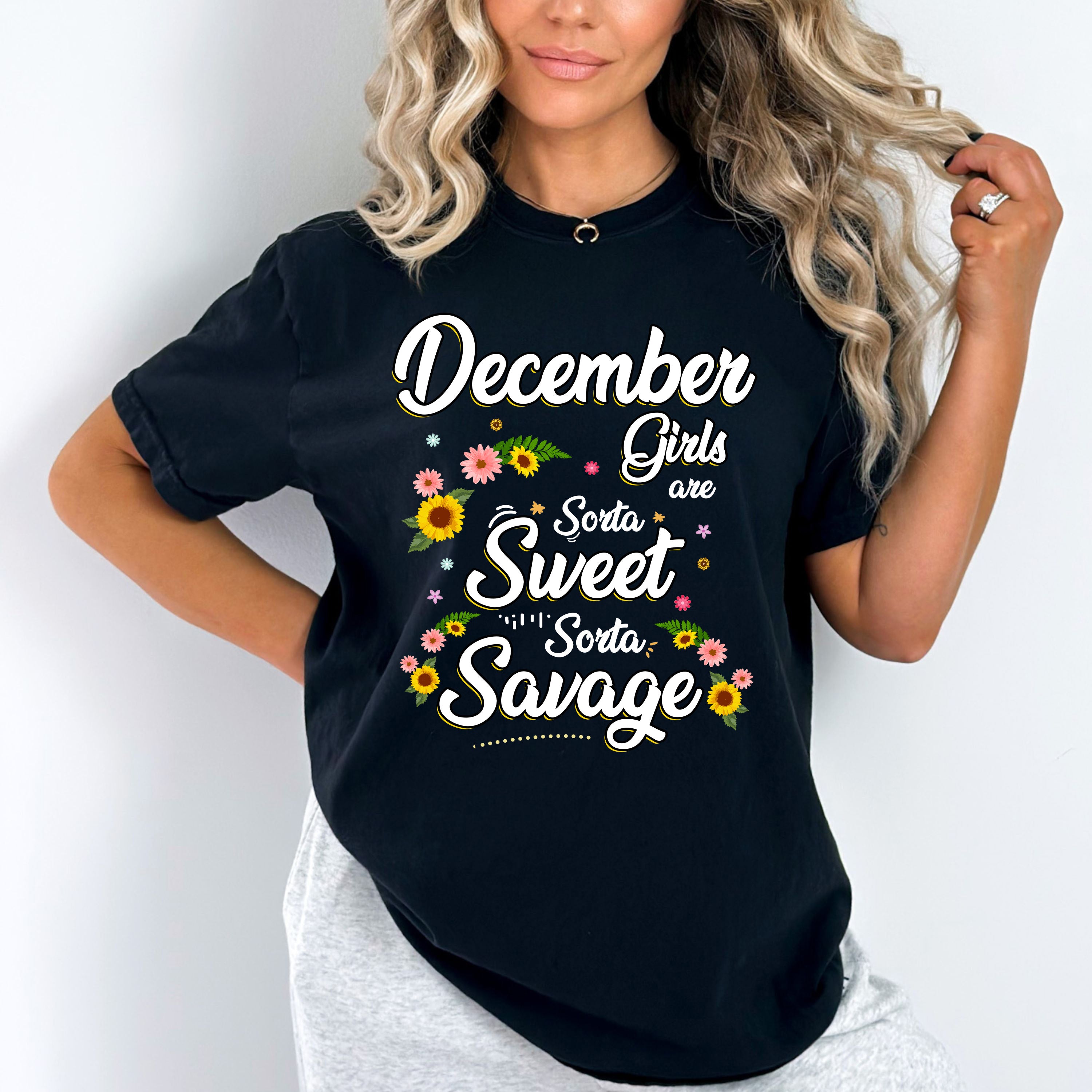 "December Girls Are Sorta Sweet Sorta Savage"