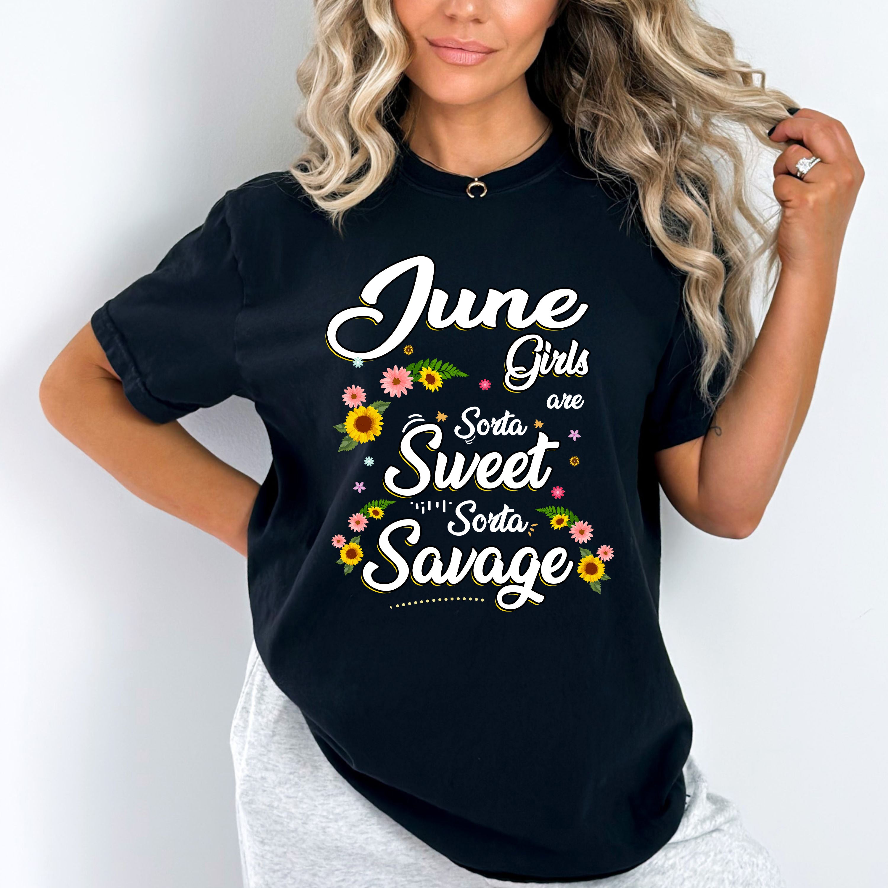 "June Girls Are Sorta Sweet Sorta Savage"