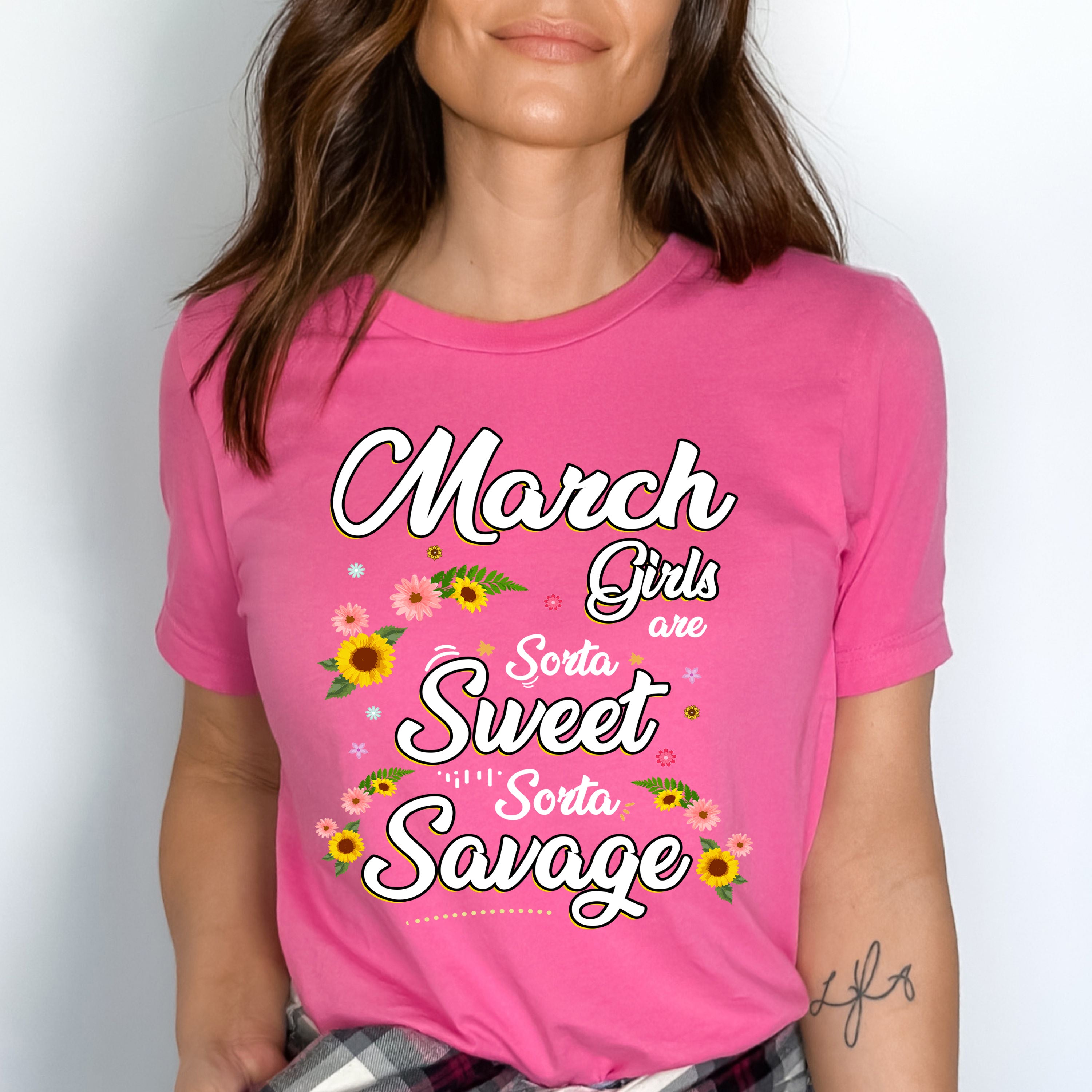 "March Girls Are Sorta Sweet Sorta Savage"