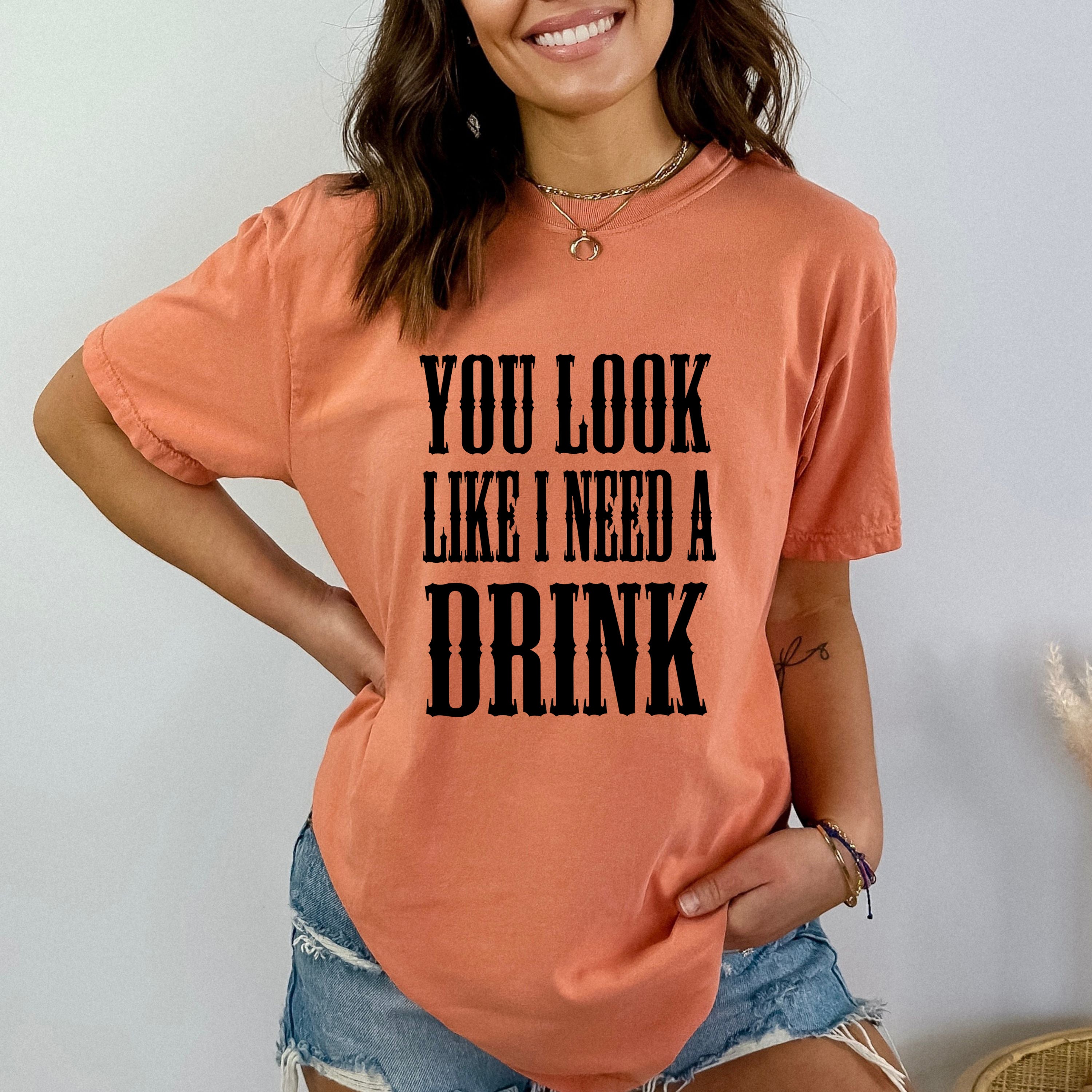 I Need A Drink - Bella Canvas