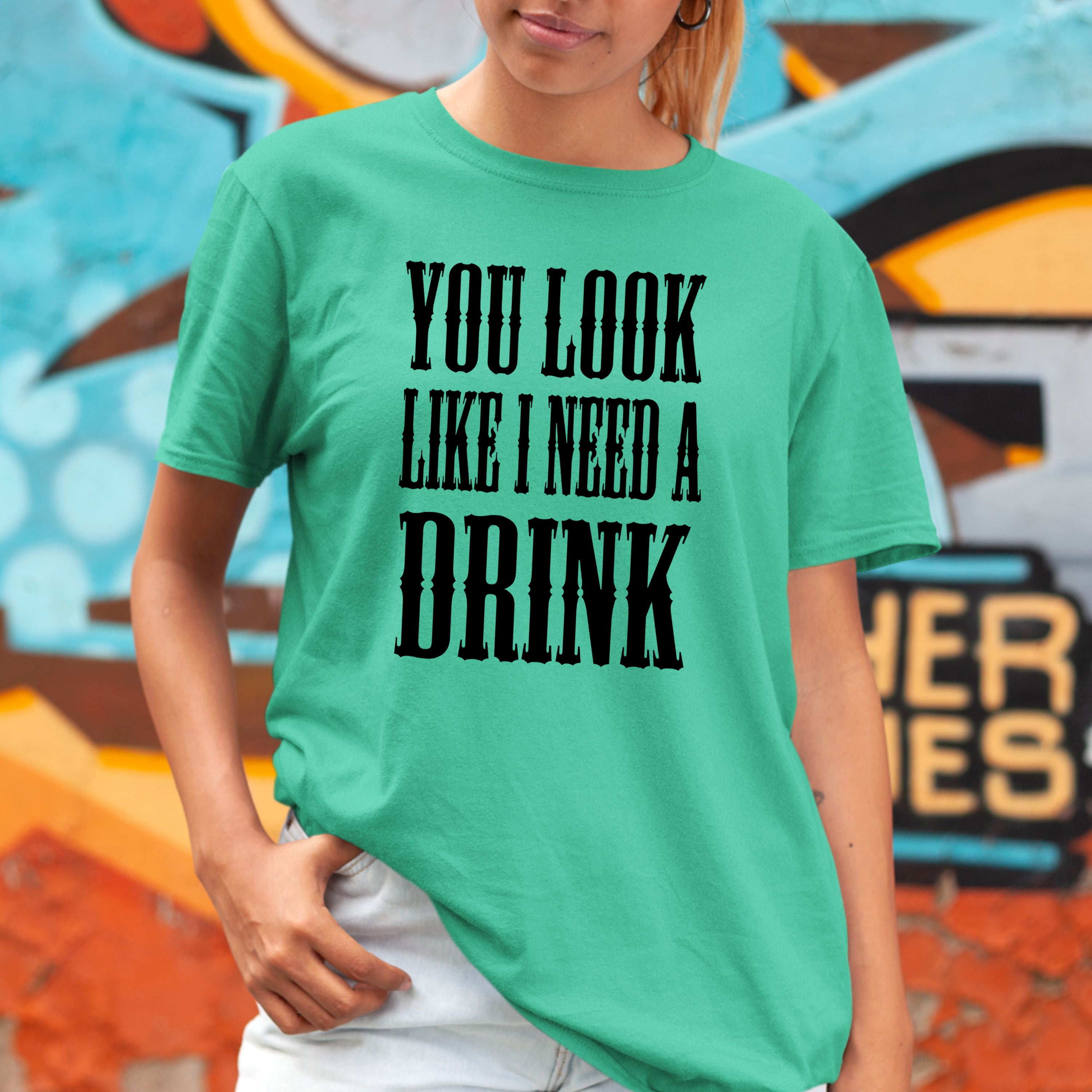 I Need A Drink - Bella Canvas