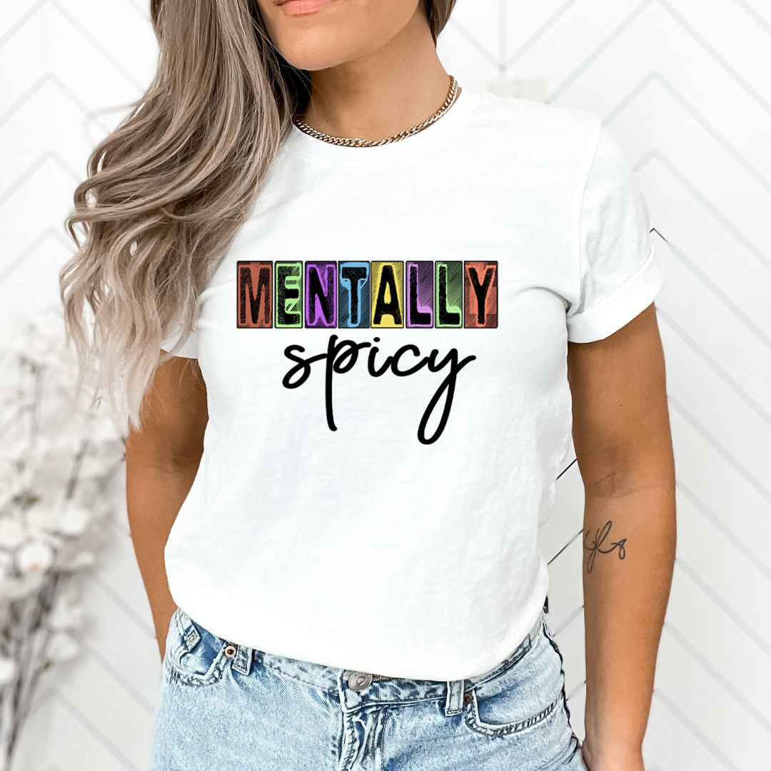 Mentally Spicy - Unisex T-Shirt