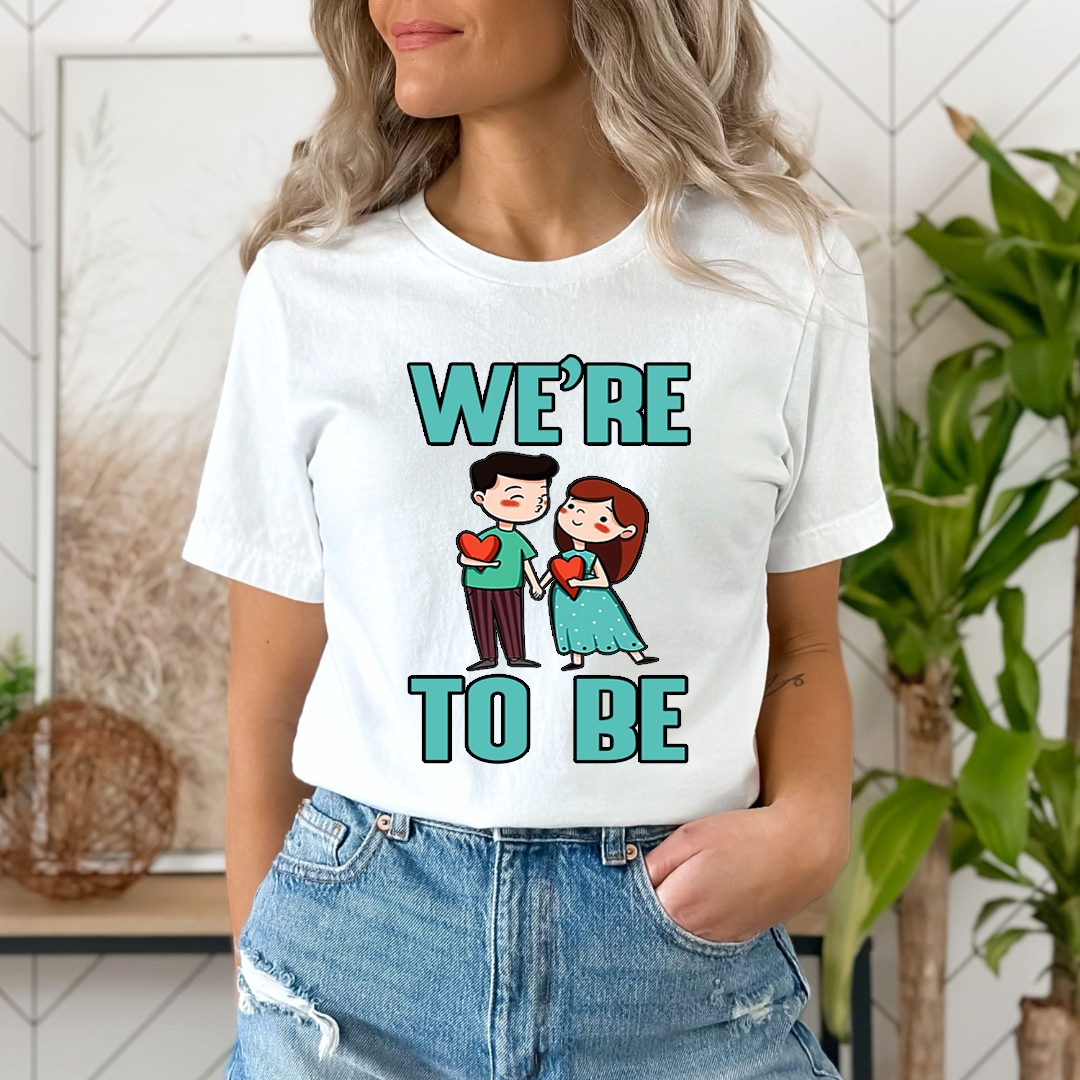 WE ARE TO BE - T-Shirt