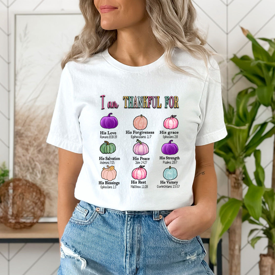 I Am Thankful For - Unisex T-Shirt