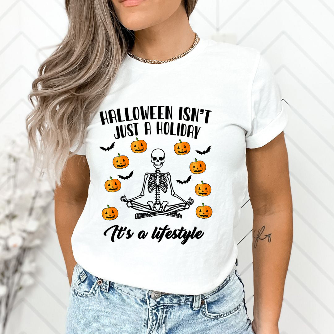 Halloween Isn't Just A Holiday - Unisex T-Shirt