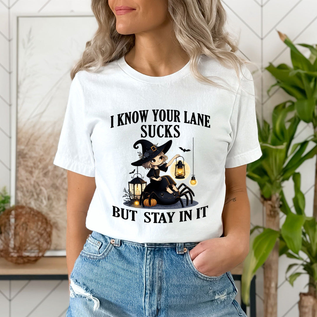I Know Your Lane Sucks - Unisex T-Shirt