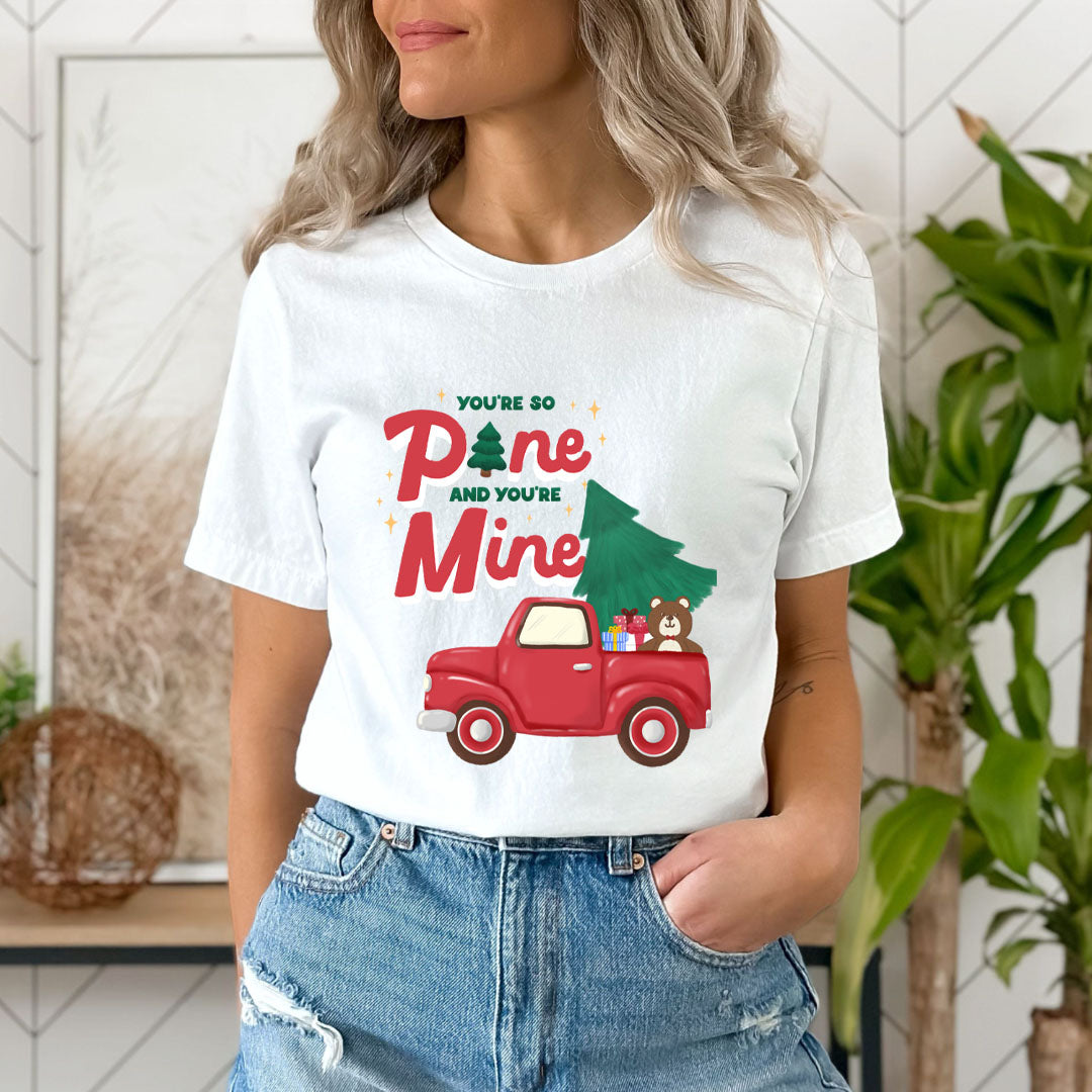 You're So Pine - Unisex T-Shirt
