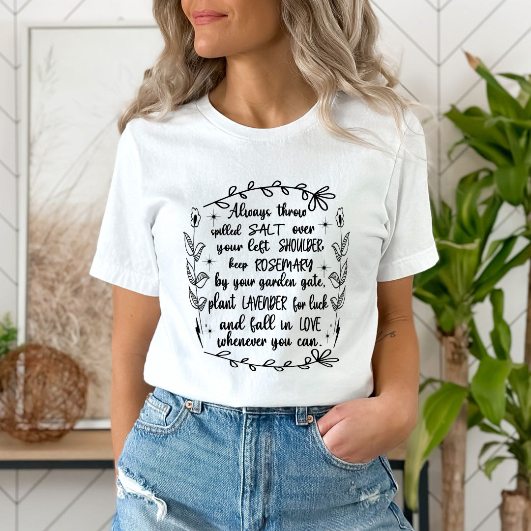 Always Throw Spilled Salt - Unisex T-Shirt