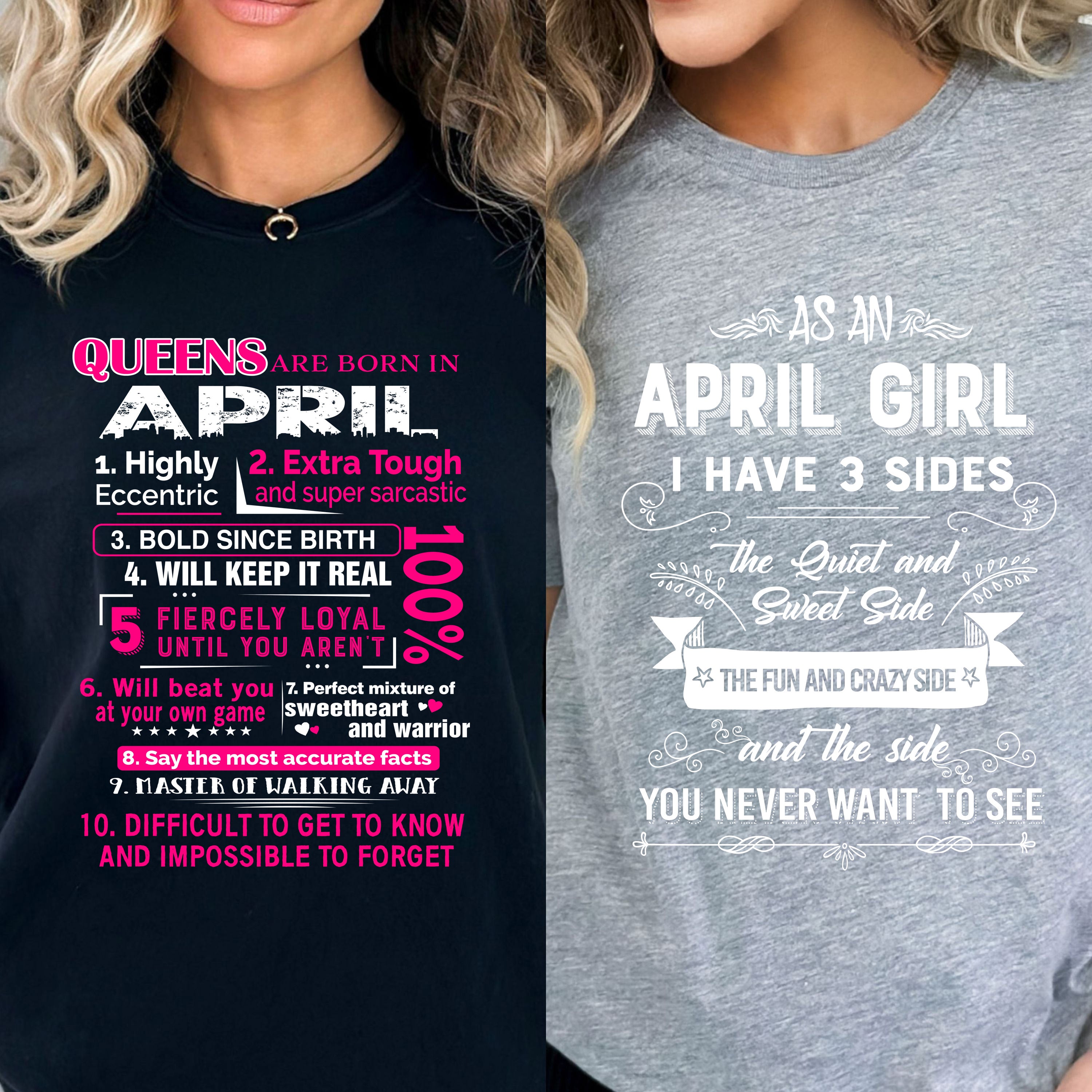 "April Queens +3 Sides-Pack of 2",T-Shirt.