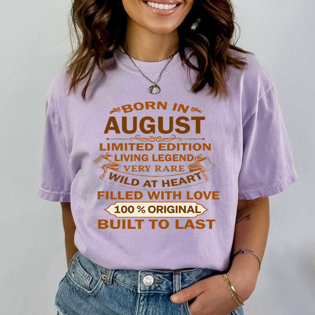 Born In August Limited Edition Living Legend - Bella Canvas