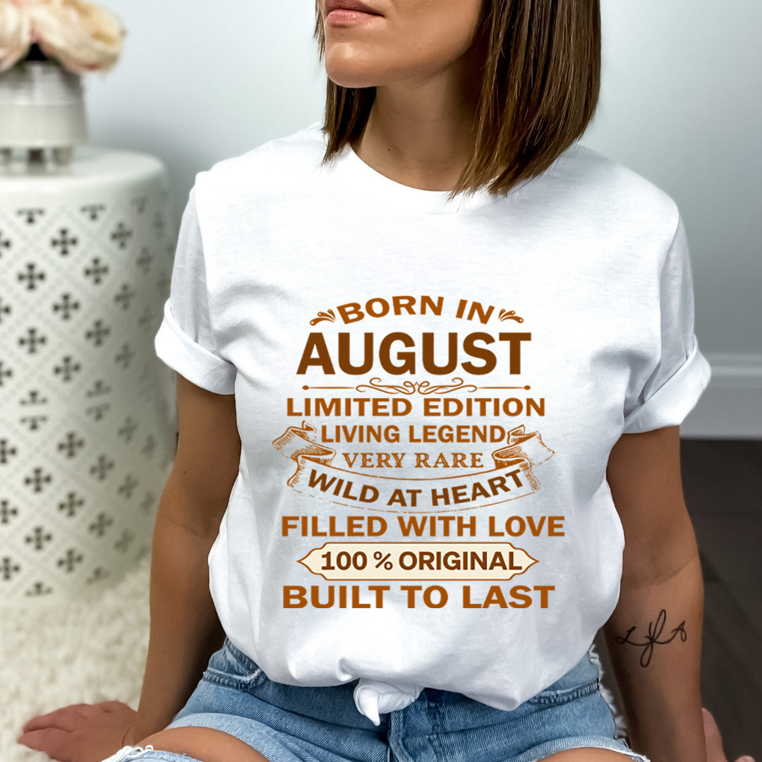 Born In August Limited Edition Living Legend - Bella Canvas