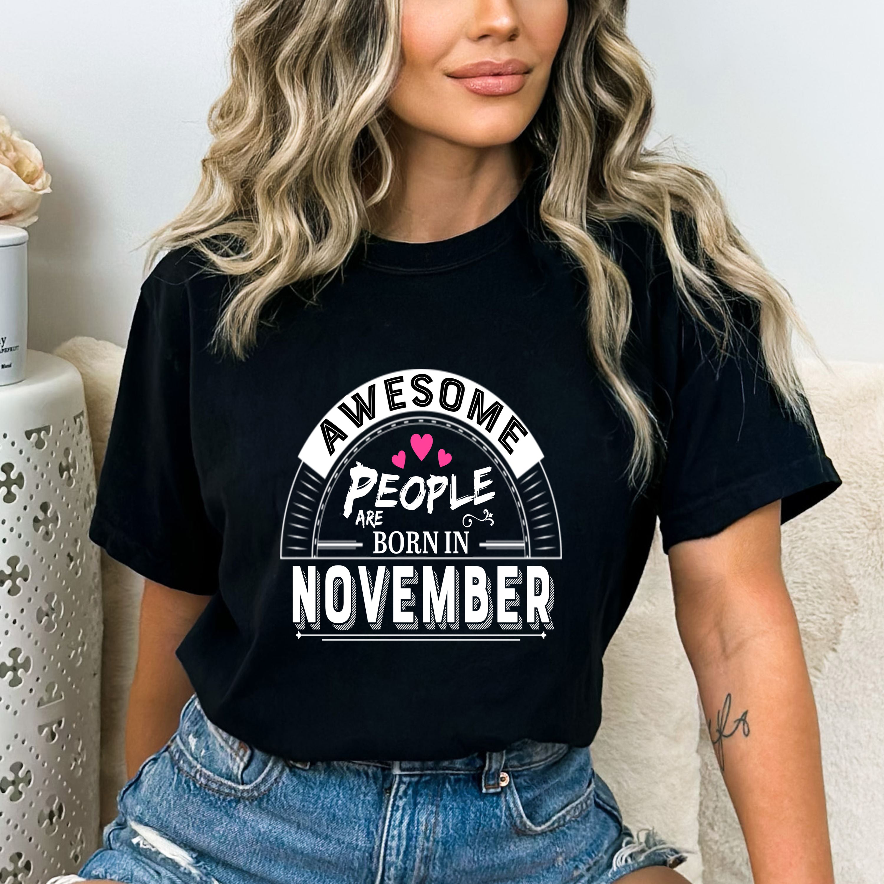"Awesome People Are Born In November"