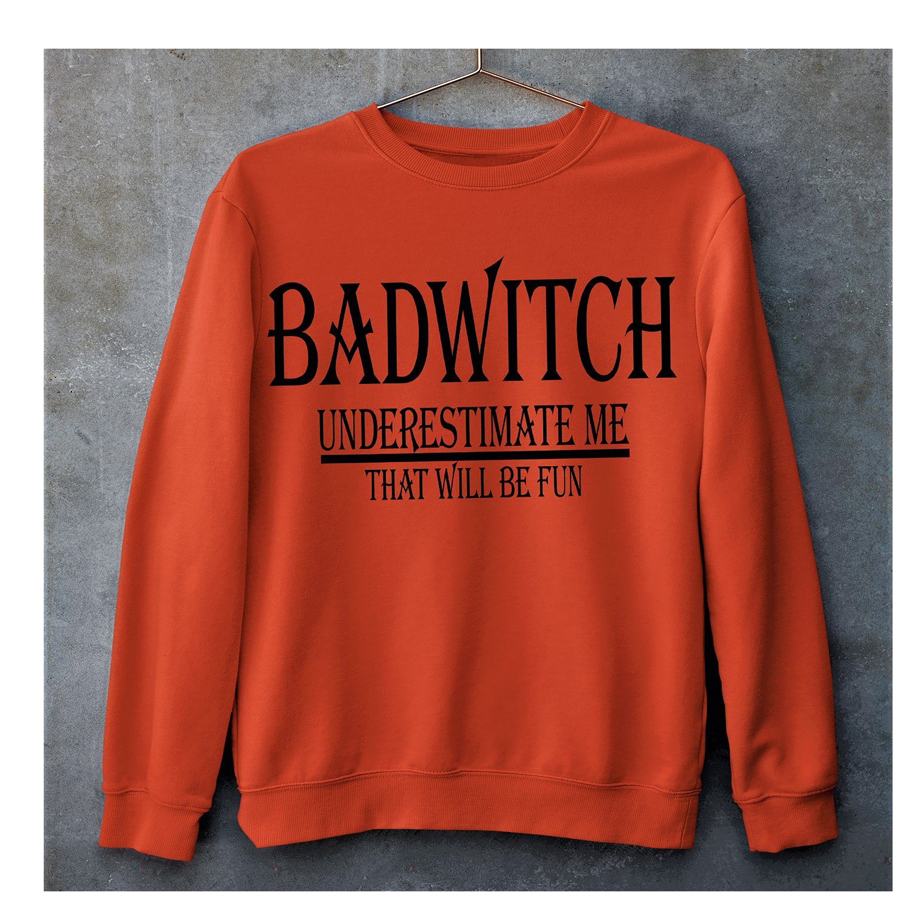 "BADWITCH "- Hoodie & Sweatshirt