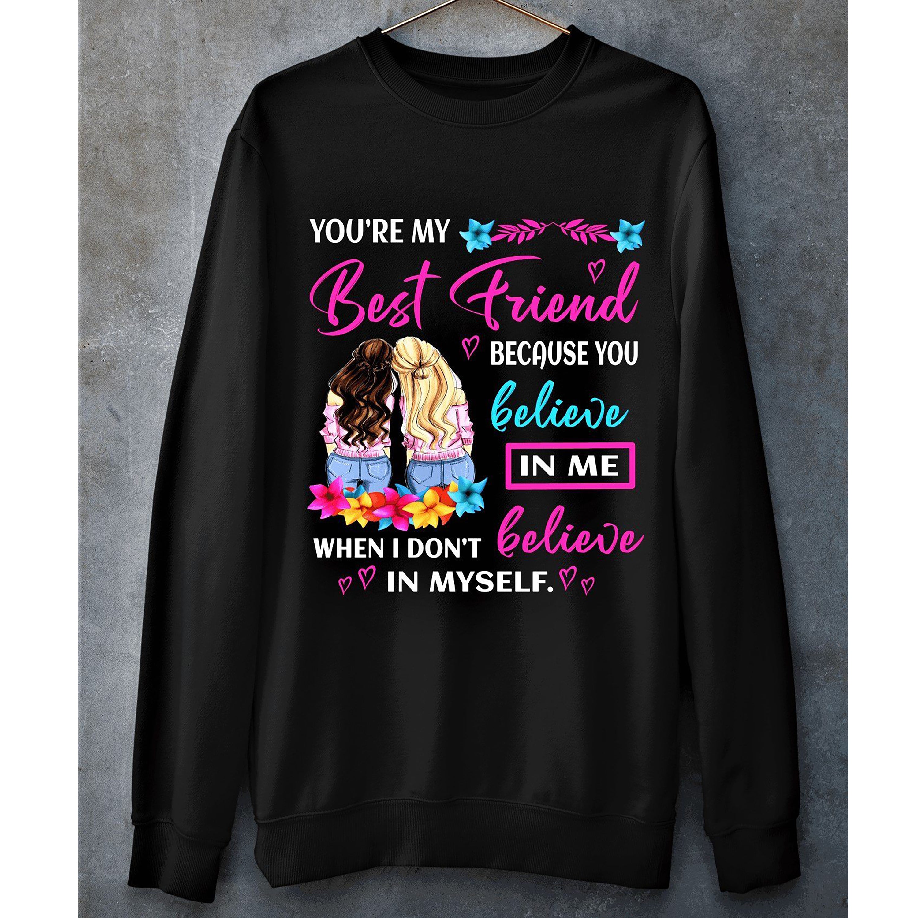 "You're my best friend"