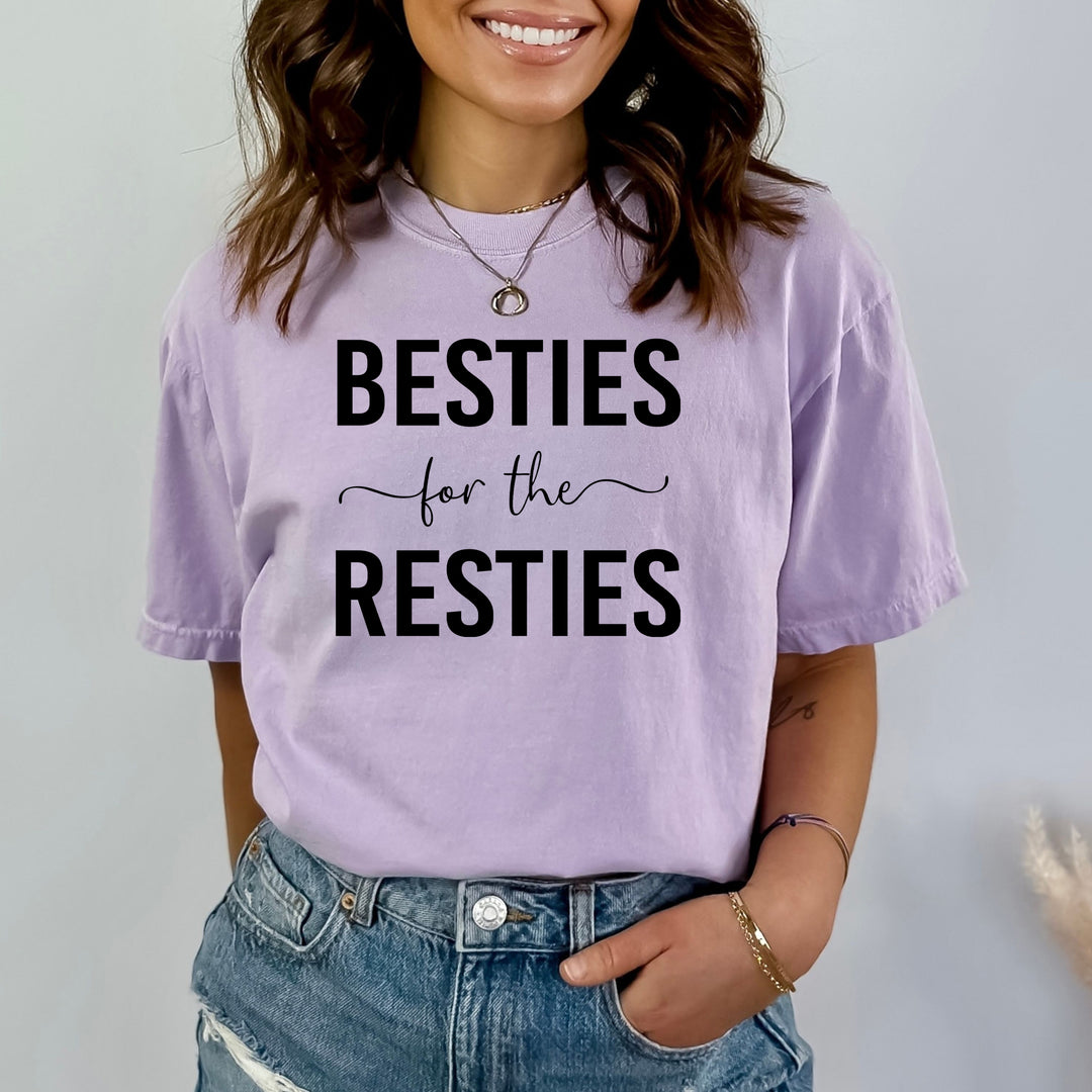 Besties For The Resties - Bella Canvas