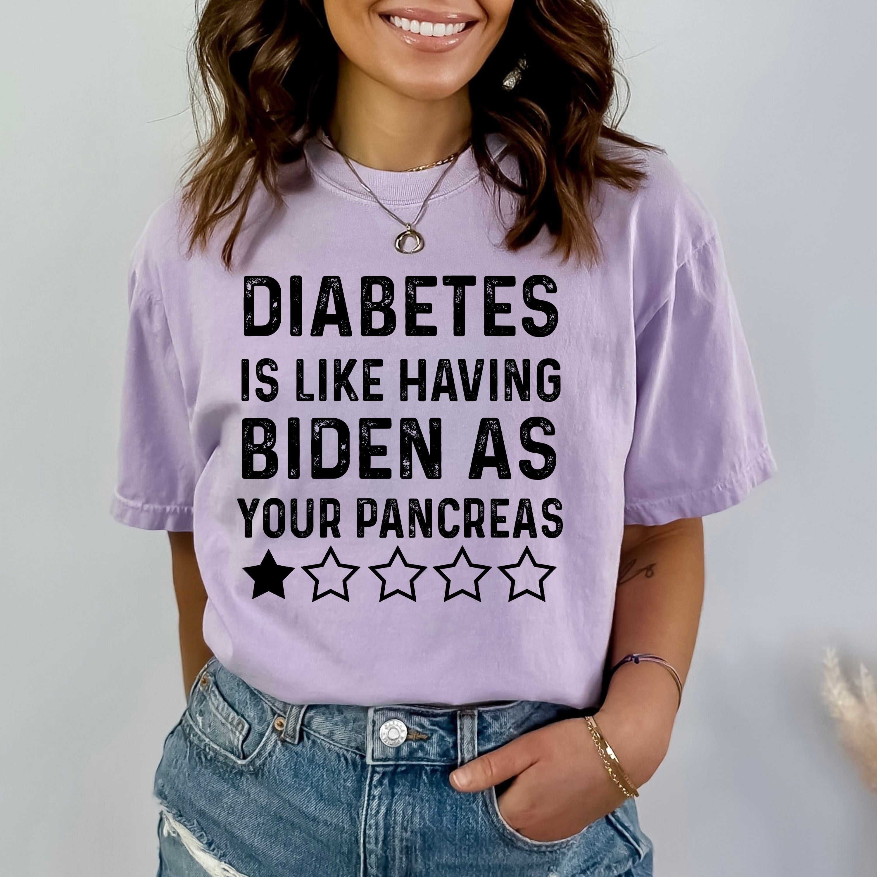 Diabetes Is Like Having Biden- Bella Canvas