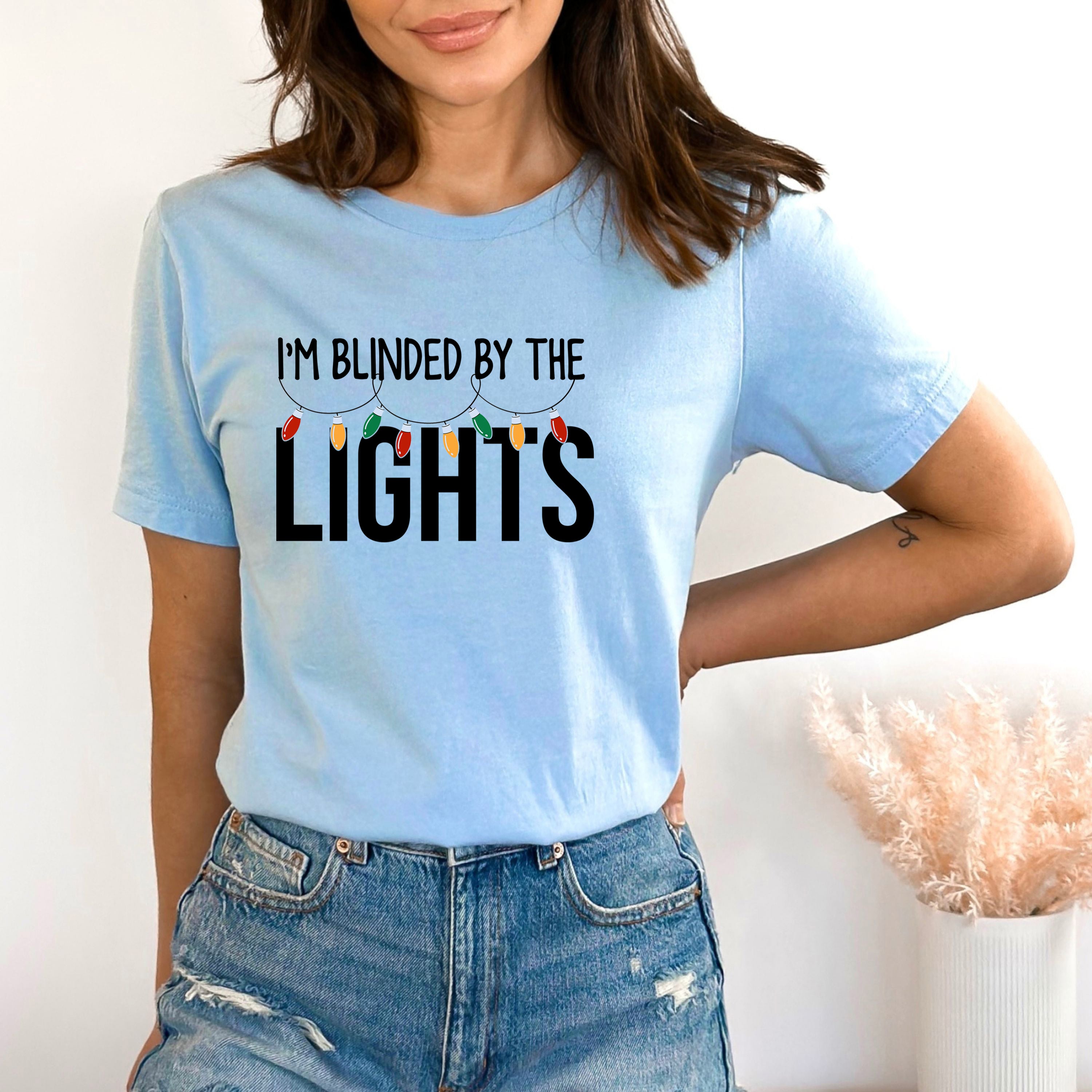 I'm Blinded By The Lights - Bella Canvas