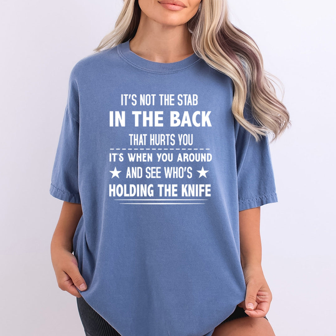 It's Not The Stab In The Back - Bella Canvas