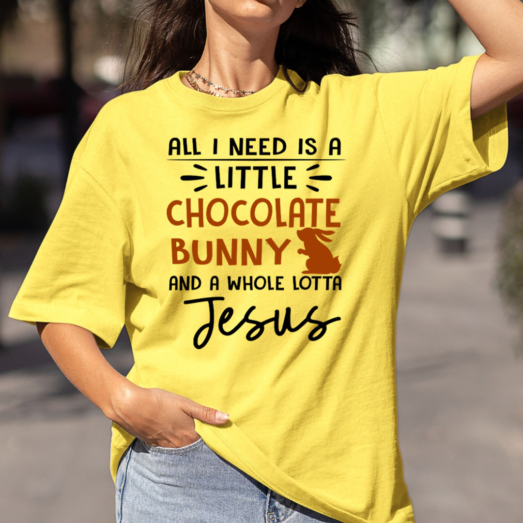 All I Need Is A Little Chocolate Bunny - Bella canvas