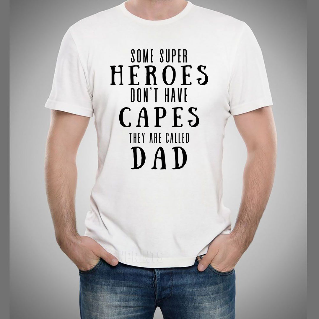Some Super Heroes: Dad - Men's Tee