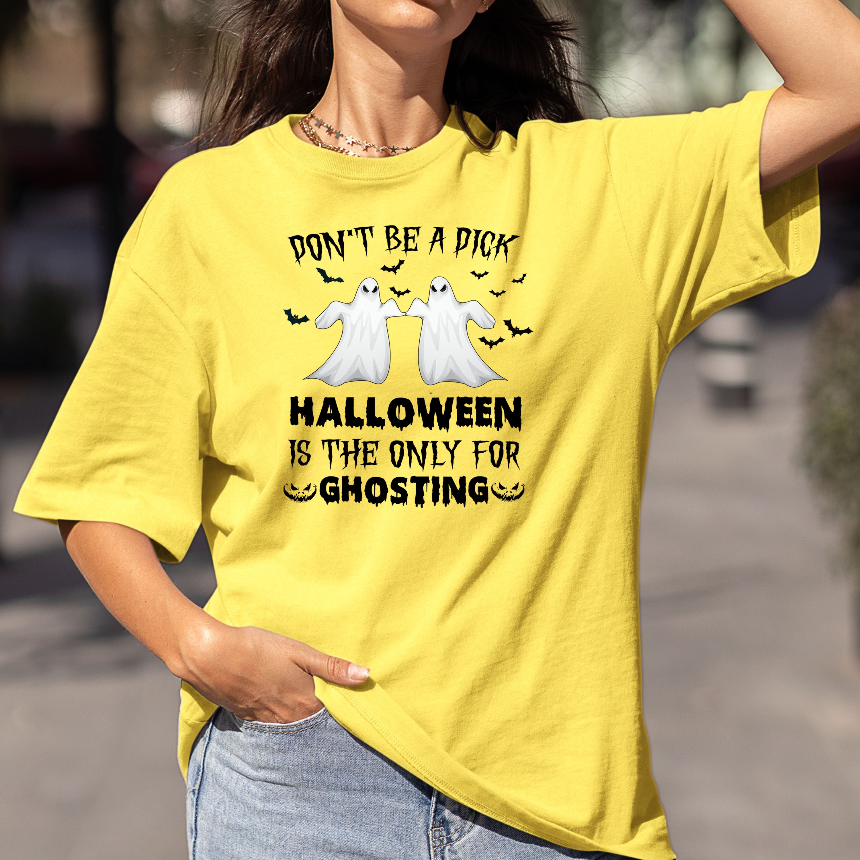 Halloween Is Only Time For Ghosting - Bella canvas