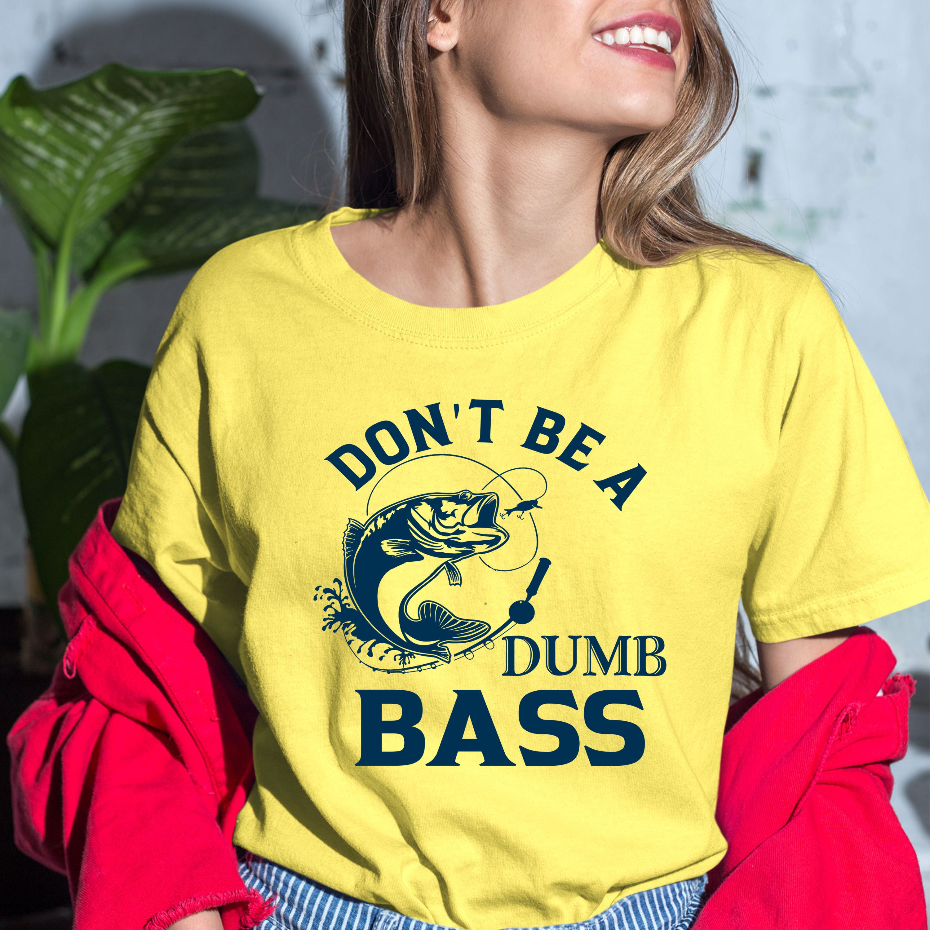 Don't Be A Dumb Bass - Bella Canvas T-Shirt